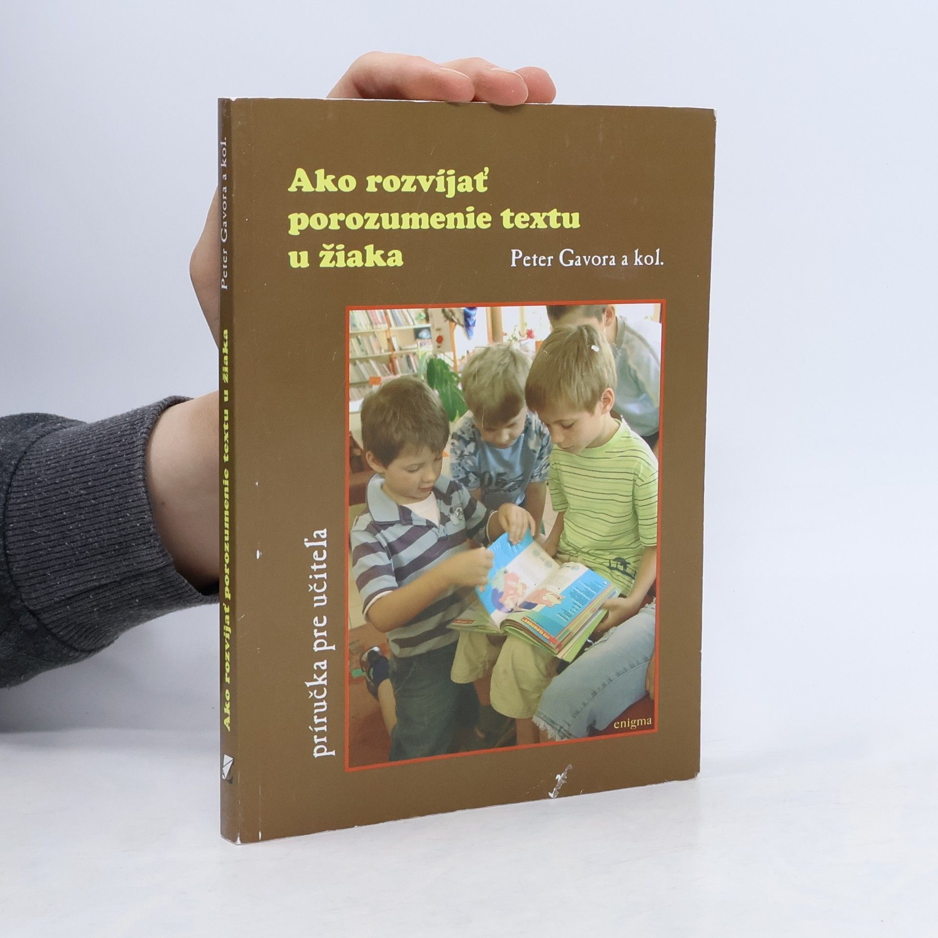 Peter Gavora Ako rozvíjať porozumenie textu u žiaka