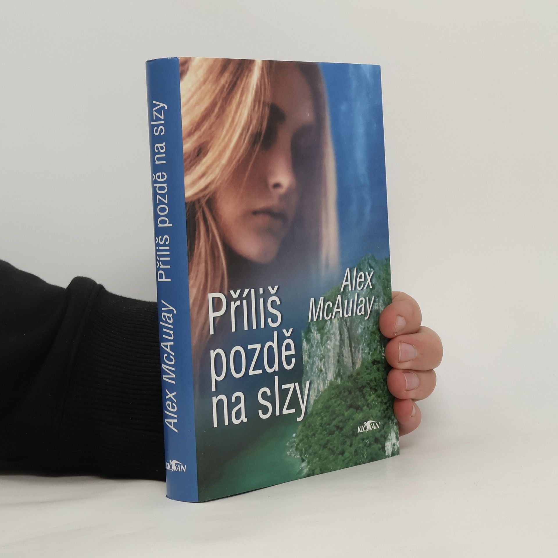 Alex McAulay Příliš pozdě na slzy