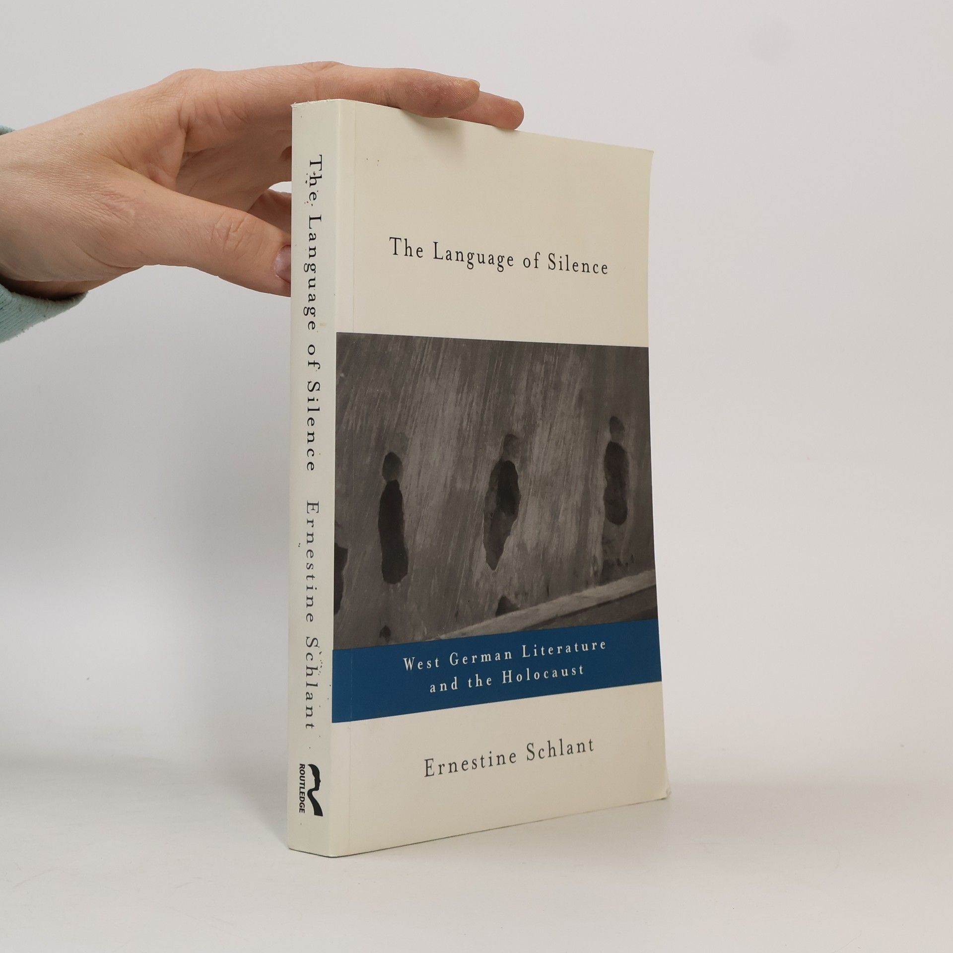 Ernestine Schlant The Language of Silence