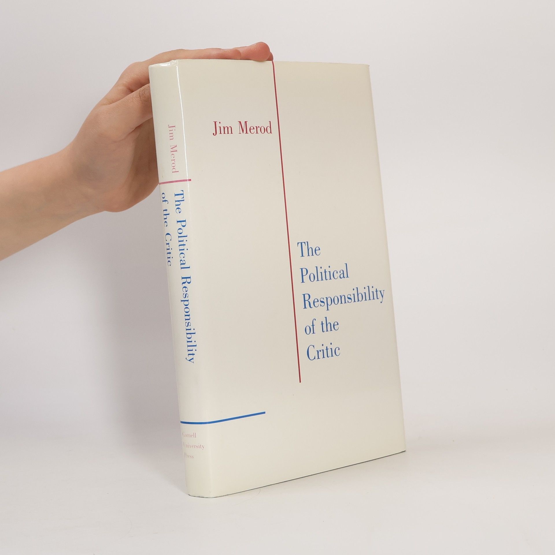 Jim Merod The Political Responsibility of the Critic