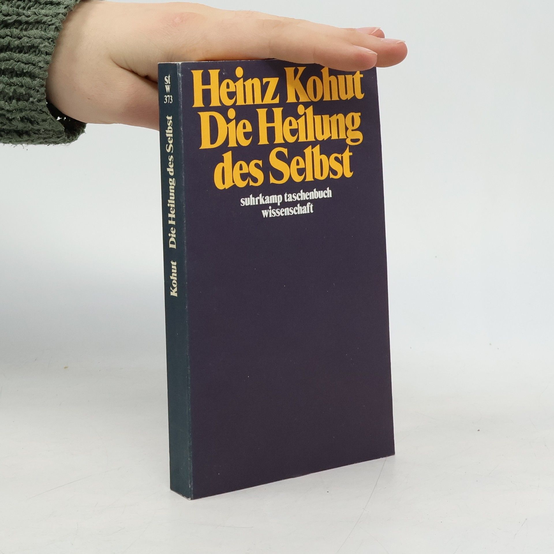 Heinz Kohut Die Heilung des Selbst