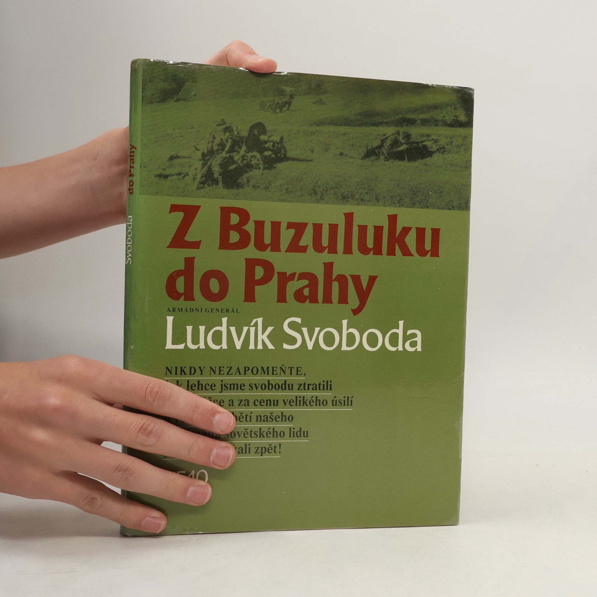 Ludvík Svoboda Z Buzuluku do Prahy
