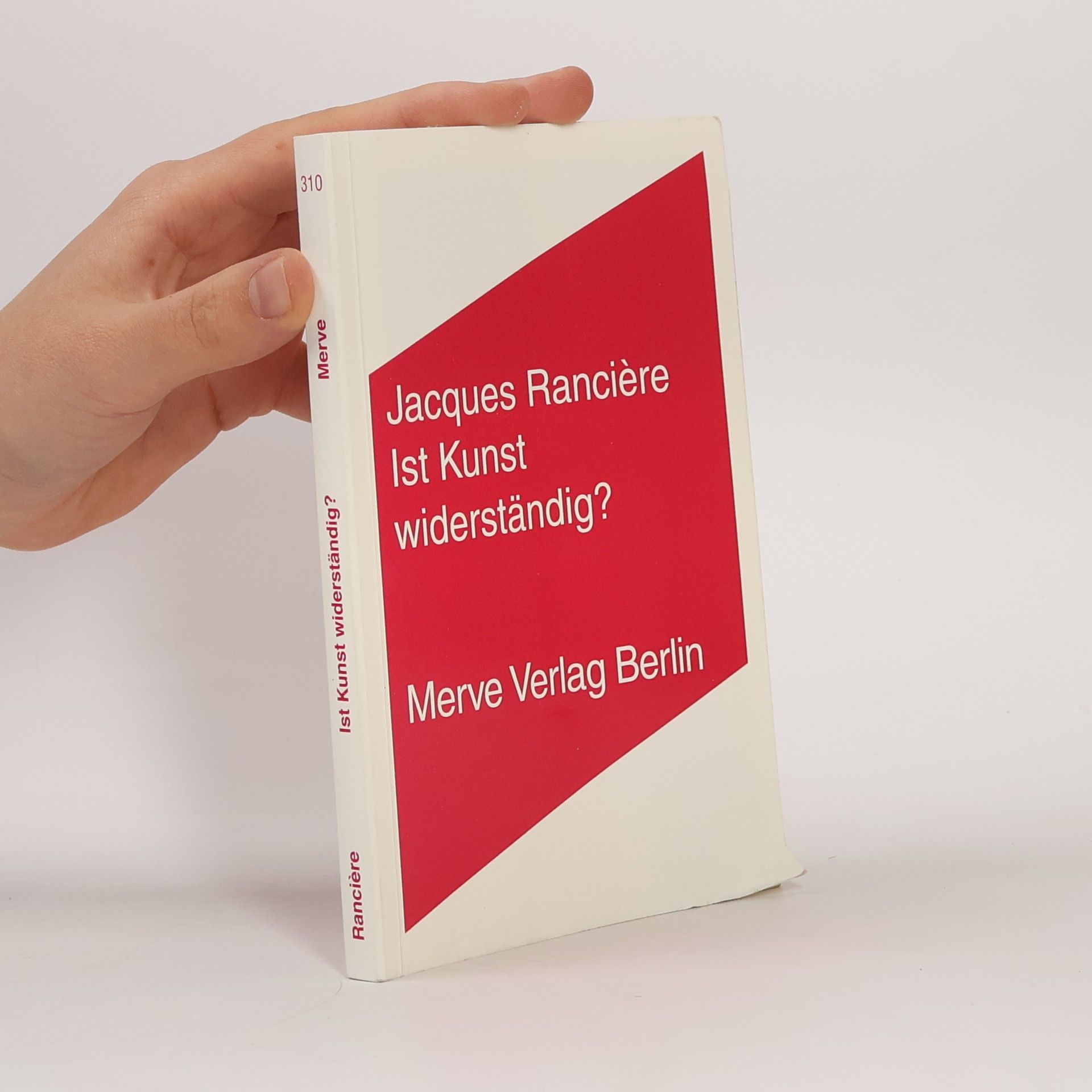 Jacques Rancière Internationaler Merve Diskurs: Ist Kunst widerständig?