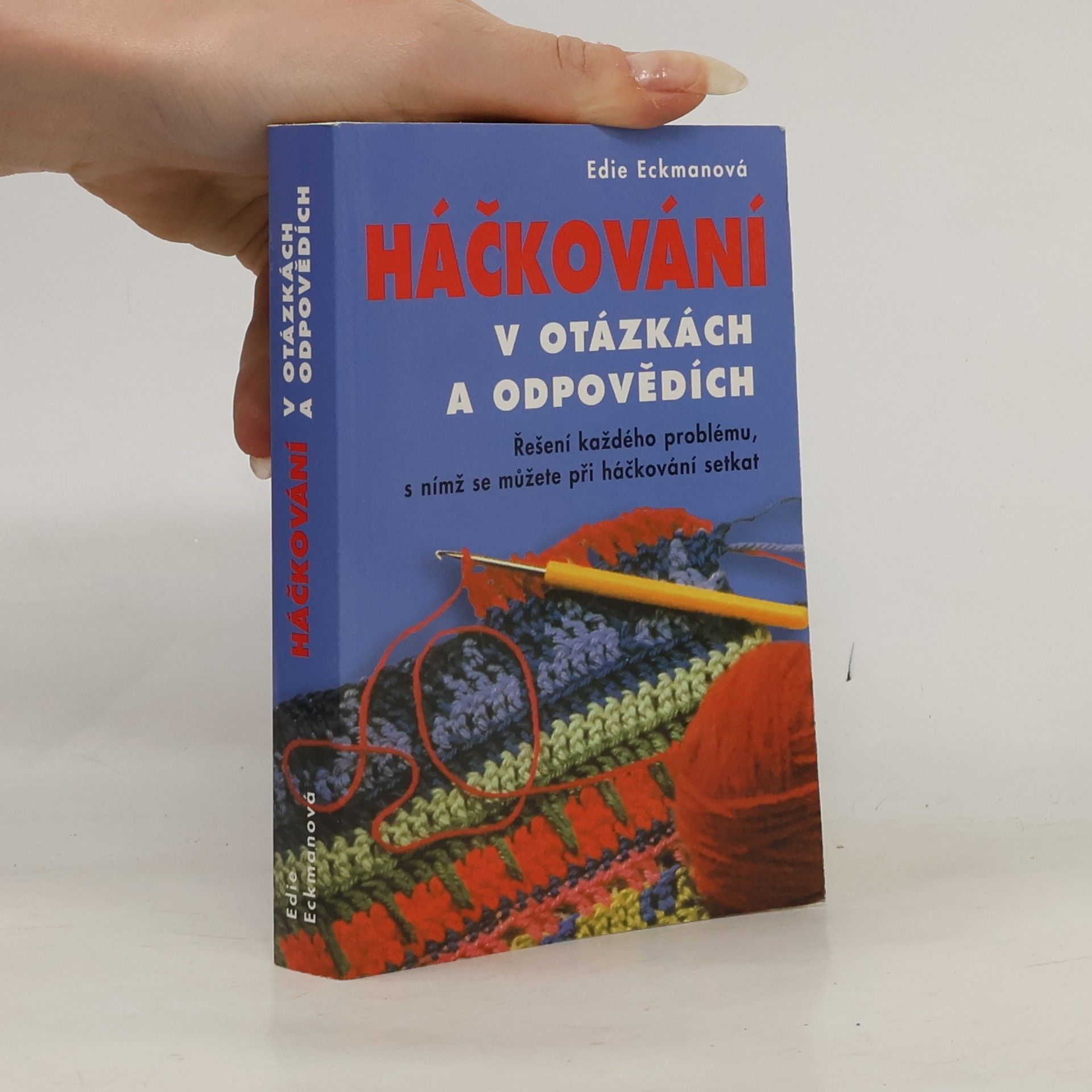 Edie Eckman Háčkování v otázkách a odpovědích