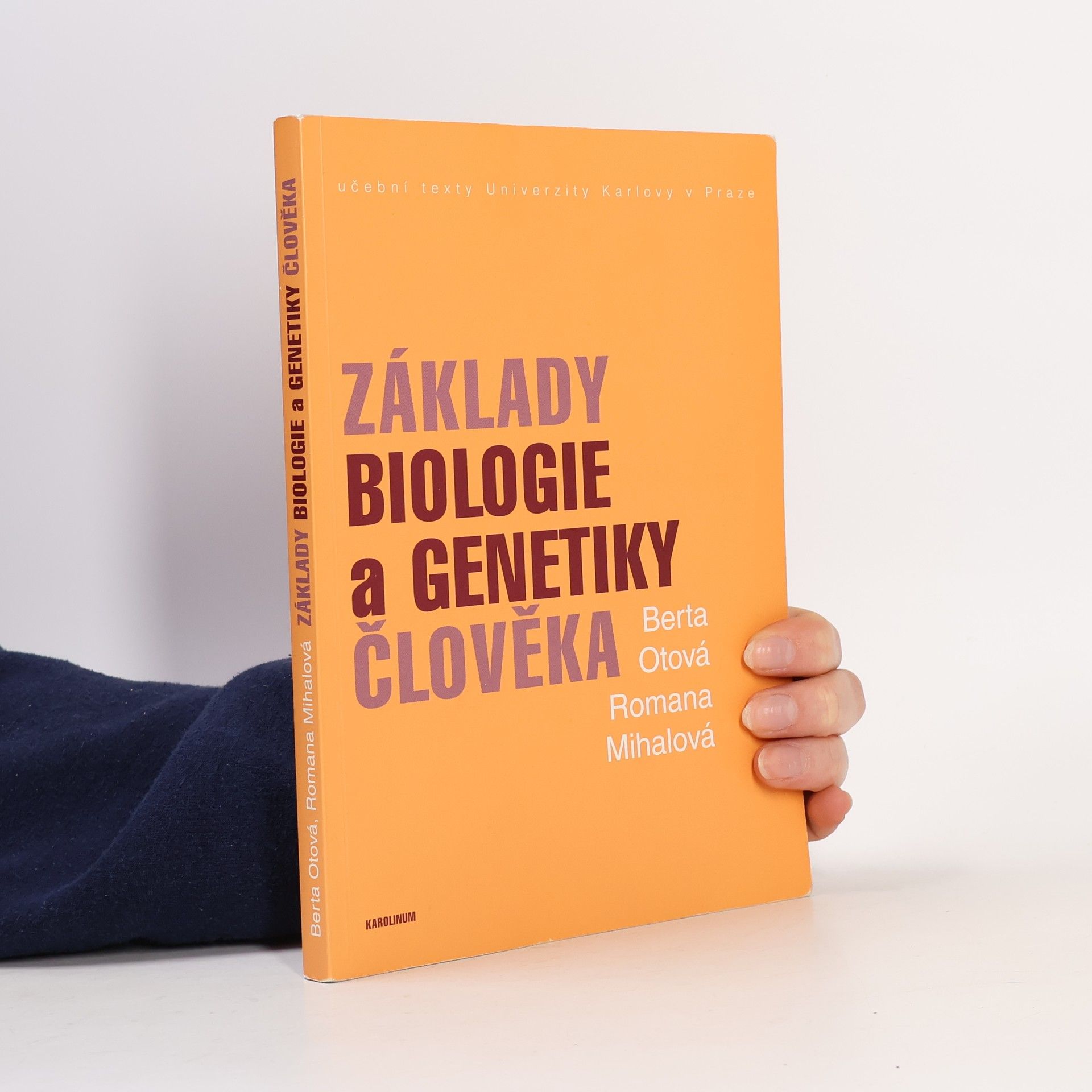 Romana Mihalová Základy biologie a genetiky člověka