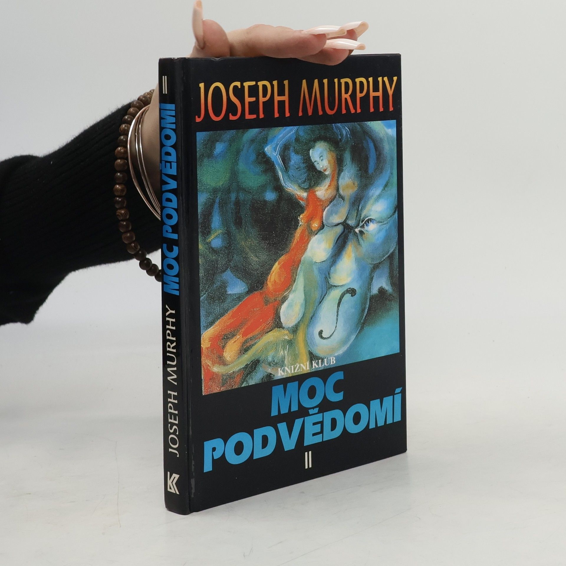 Joseph Murphy Moc podvědomí II