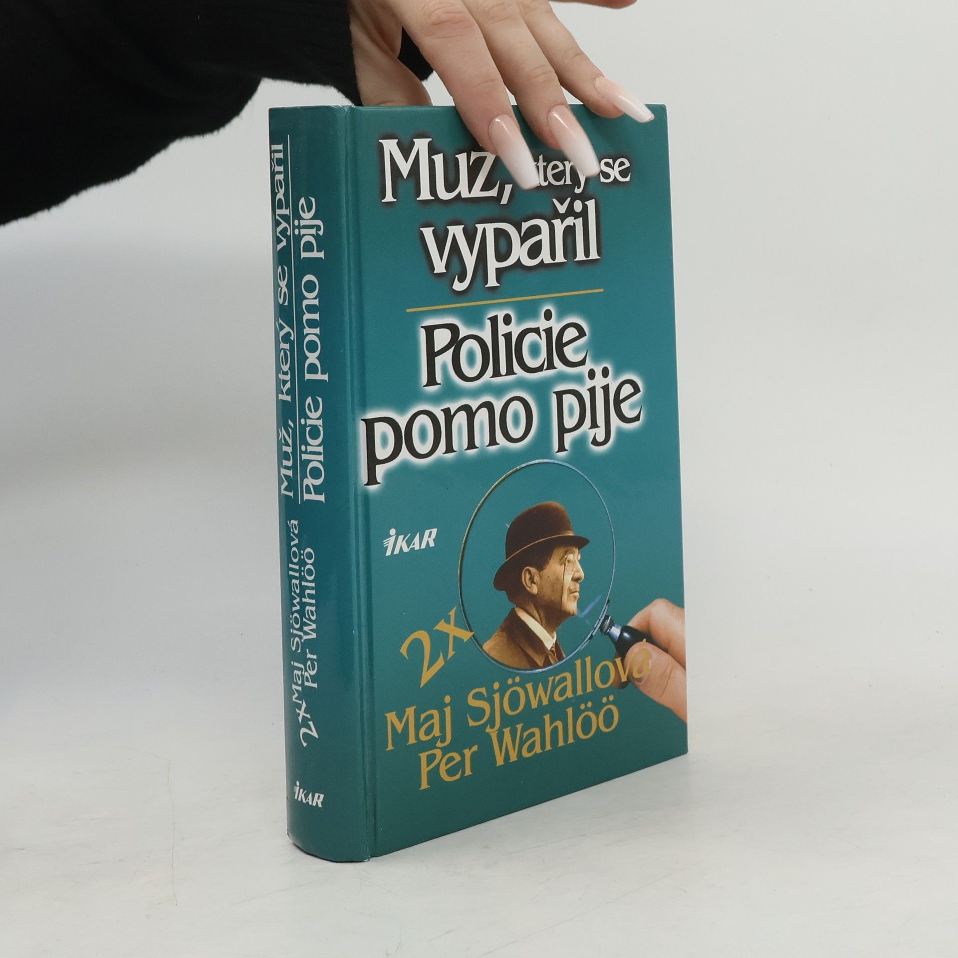 Maj Sjöwall Muž, který se vypařil / Policie pomo pije