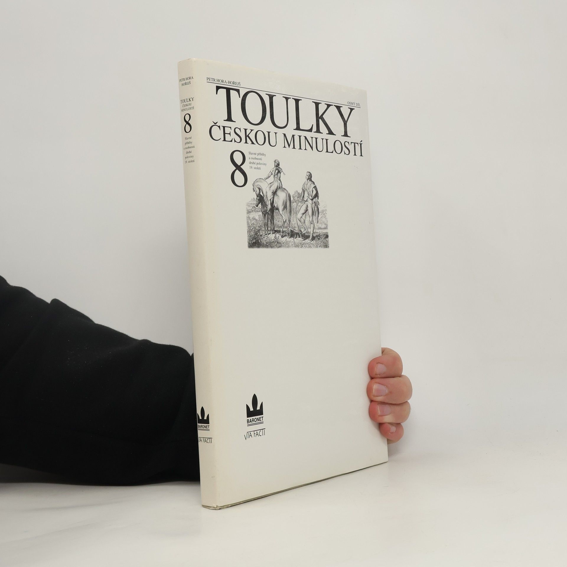 Petr Hořejš Toulky českou minulostí 8