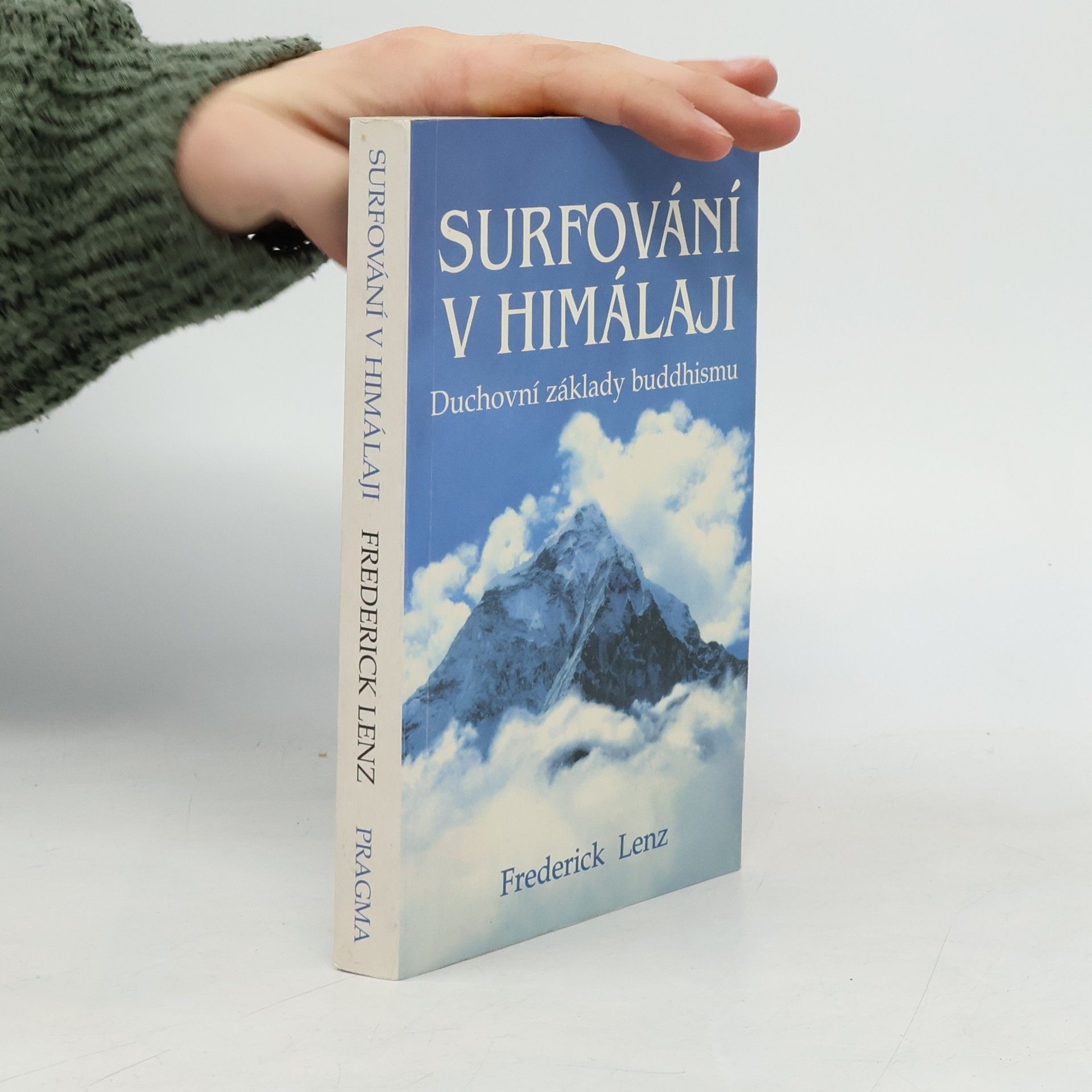 Frederick Lenz Surfování v Himálaji