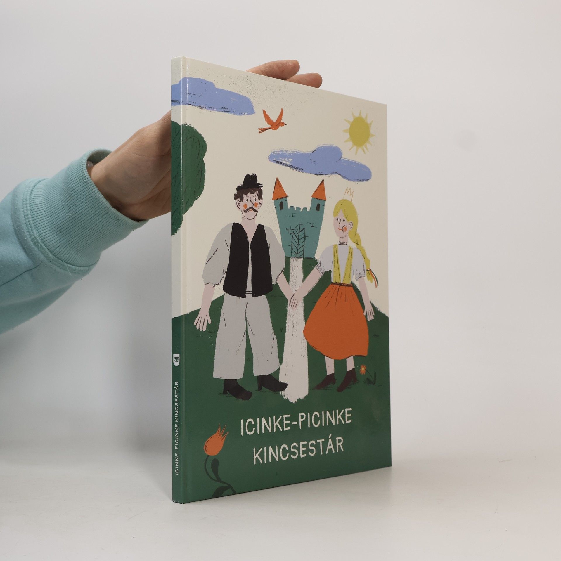 Csongor Csáky Icinke-picinke ​kincsestár