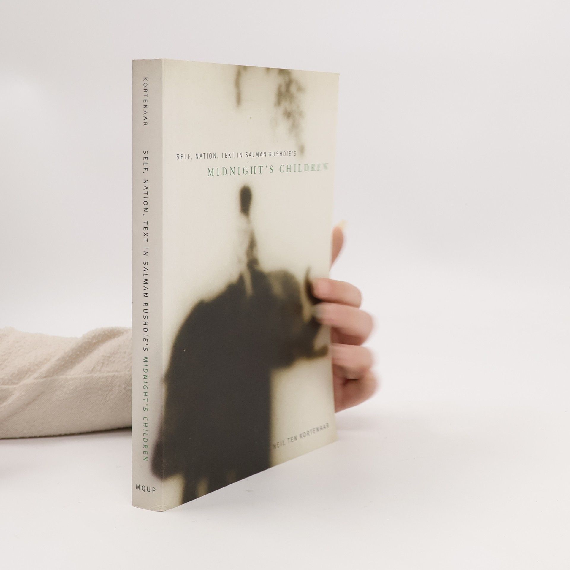 Neil Ten Kortenaar Self, Nation, Text in Salman Rushdie's "Midnight's Children"