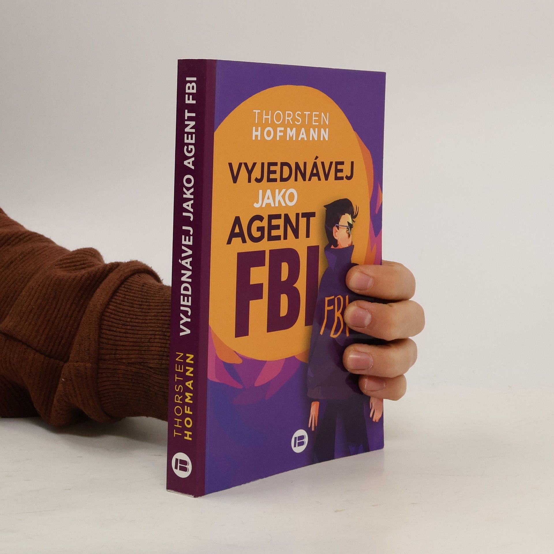 Thorsten Hofmann Vyjednávej jako agent FBI