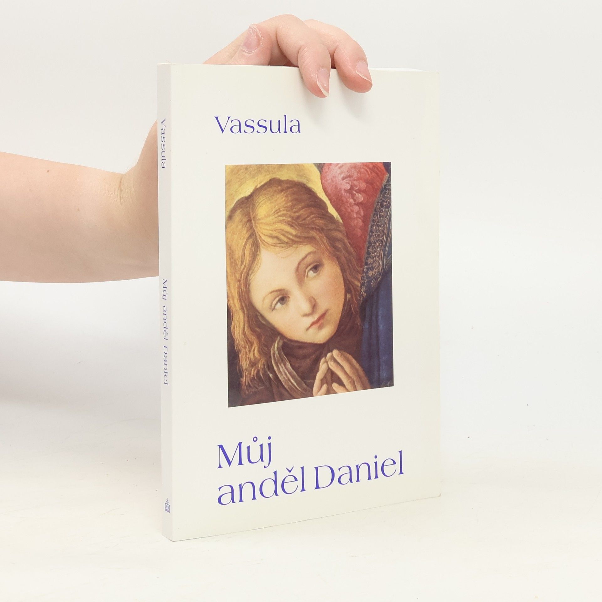 Vassula Ryden Můj anděl Daniel