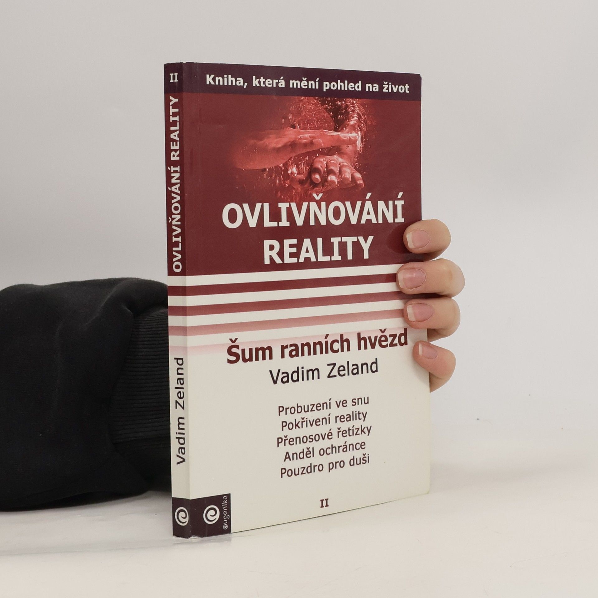 Vadim Zeland Ovlivňování reality, Díl II. Šum ranních hvězd