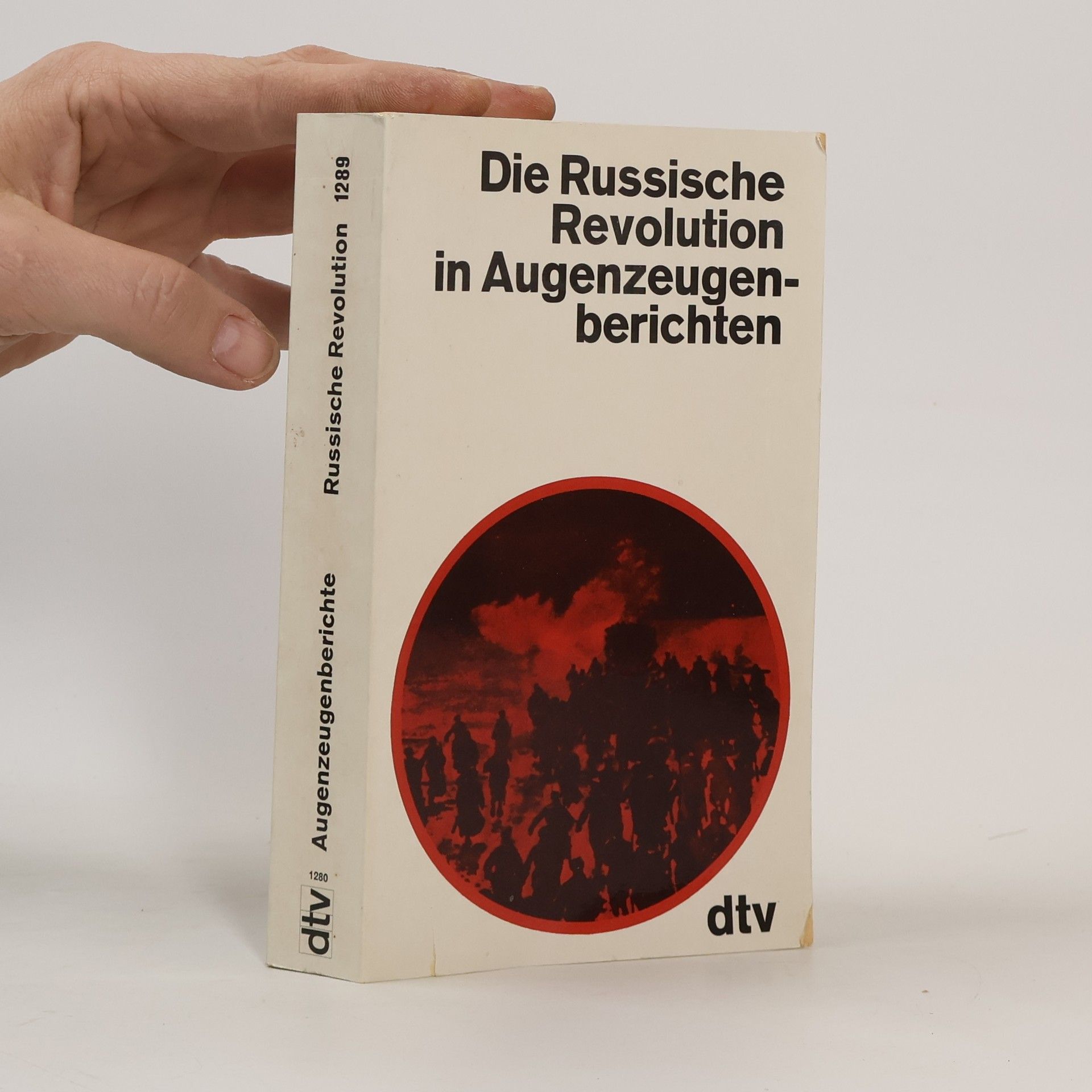 Richard Kohn Die russische Revolution in Augenzeugenberichten