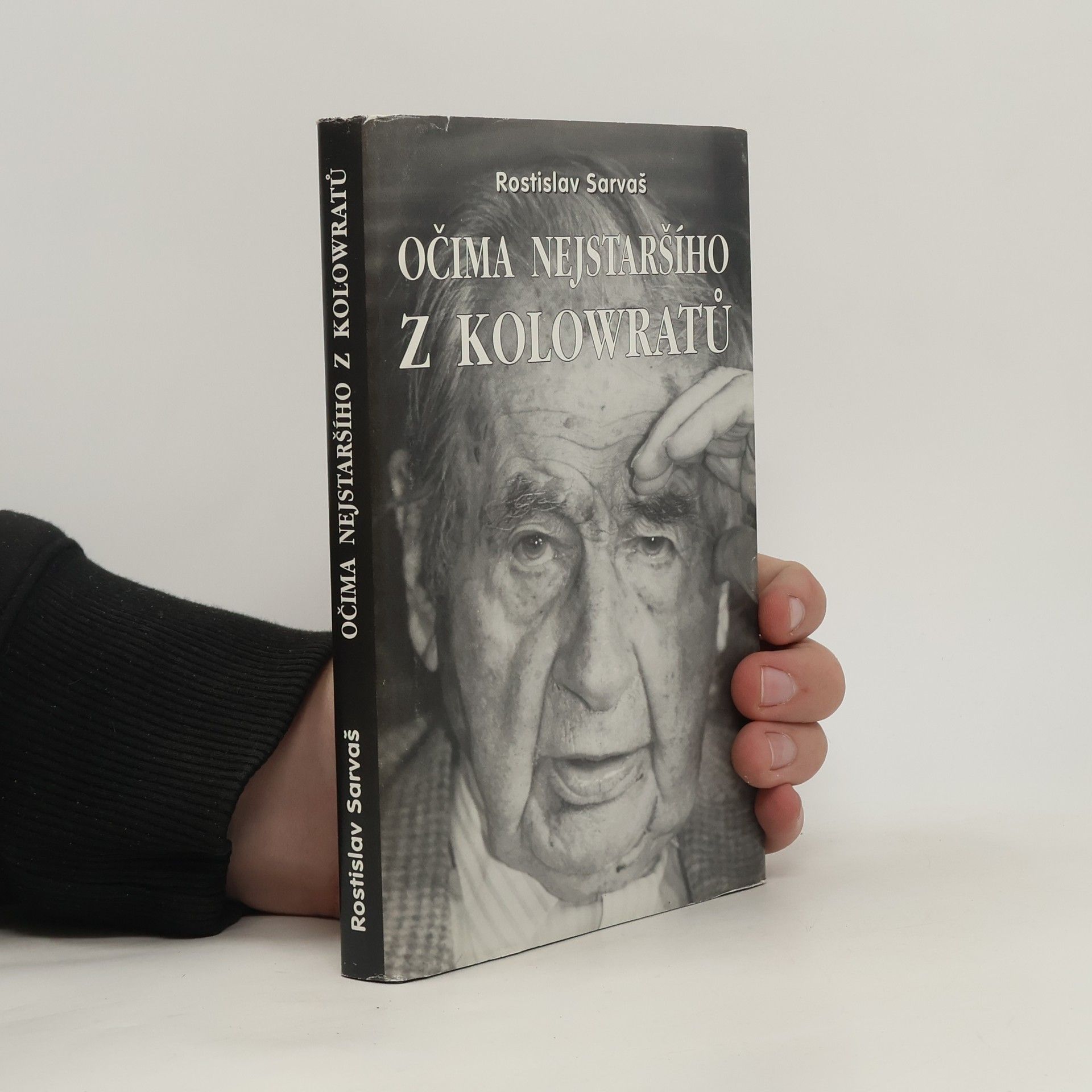 Rostislav Sarvaš Očima nejstaršího z Kolowratů