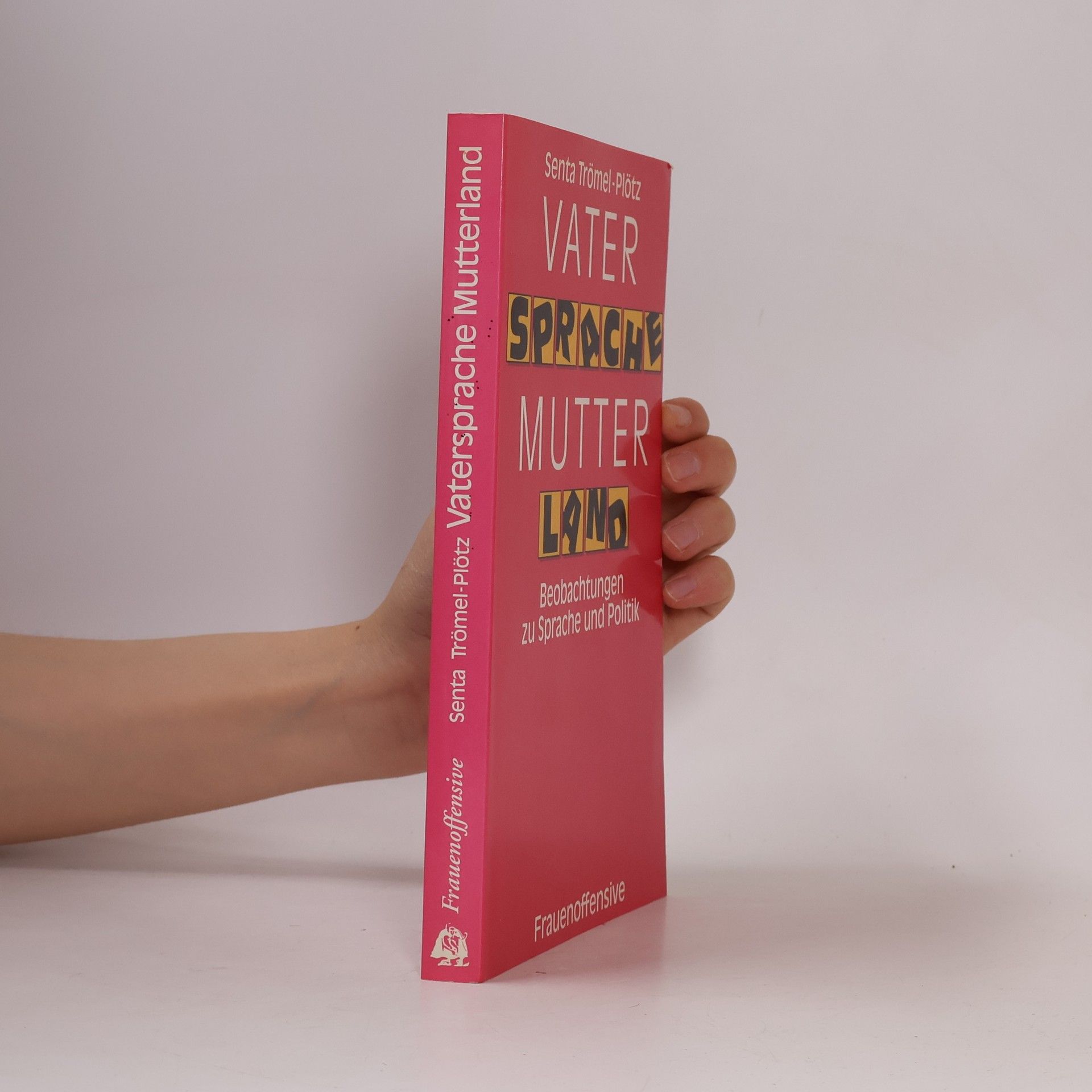 Senta Trömel-Plötz Vatersprache, Mutterland