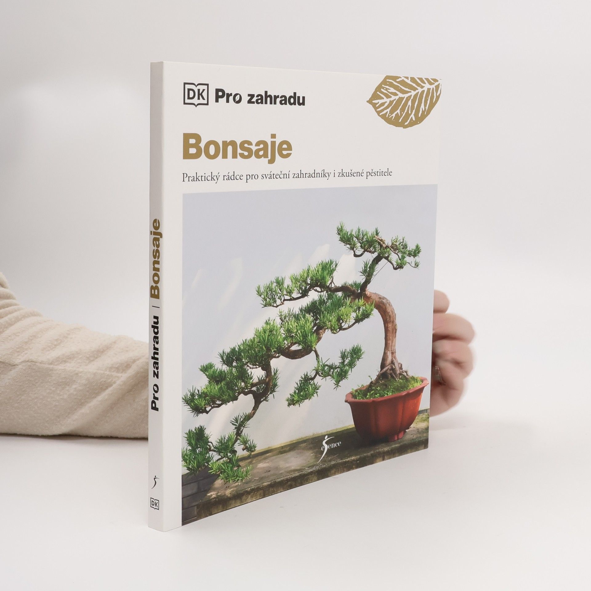 Bonsaje : praktický rádce pro sváteční zahradníky i zkušené pěstitele