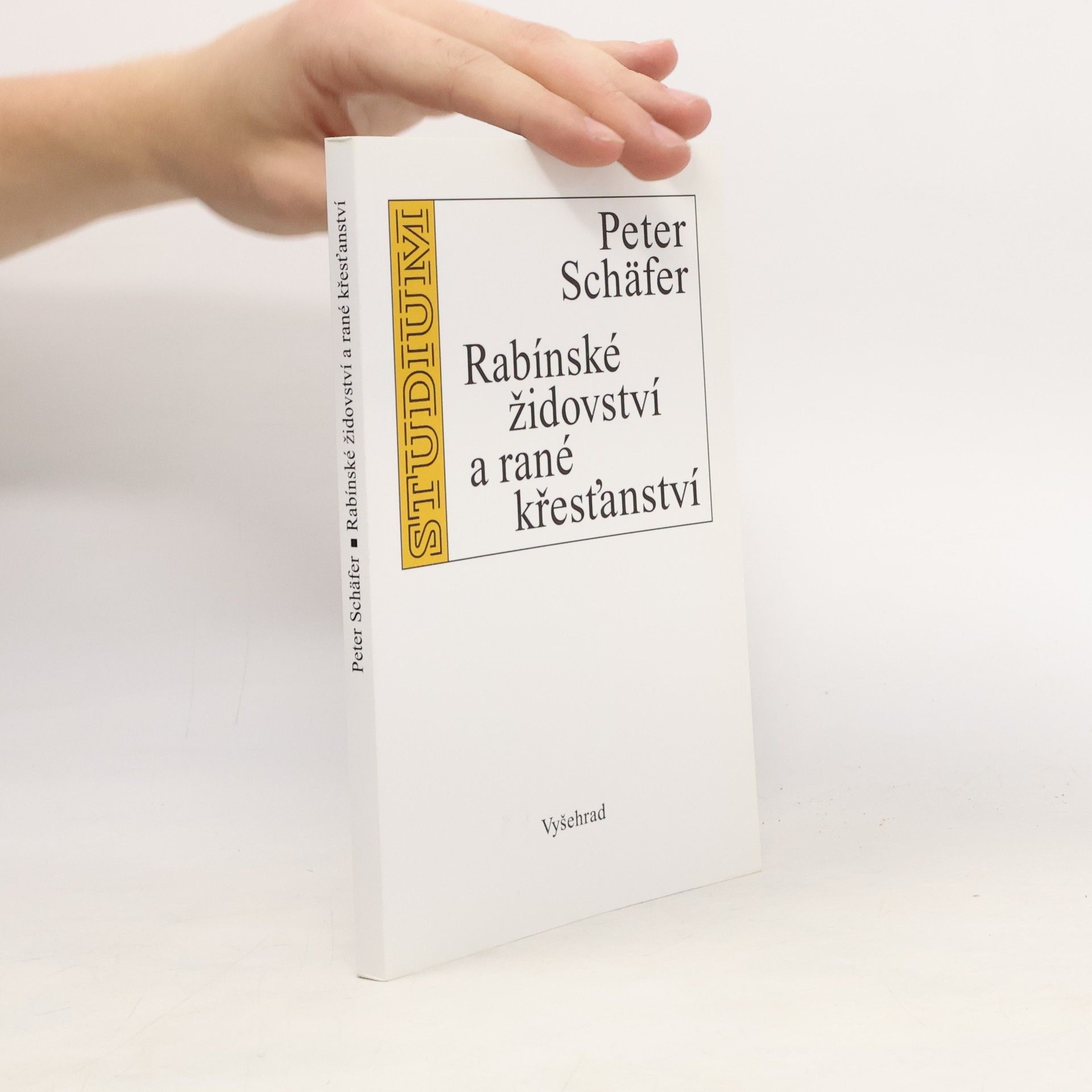 Peter Schäfer Rabínské židovství a rané křesťanství