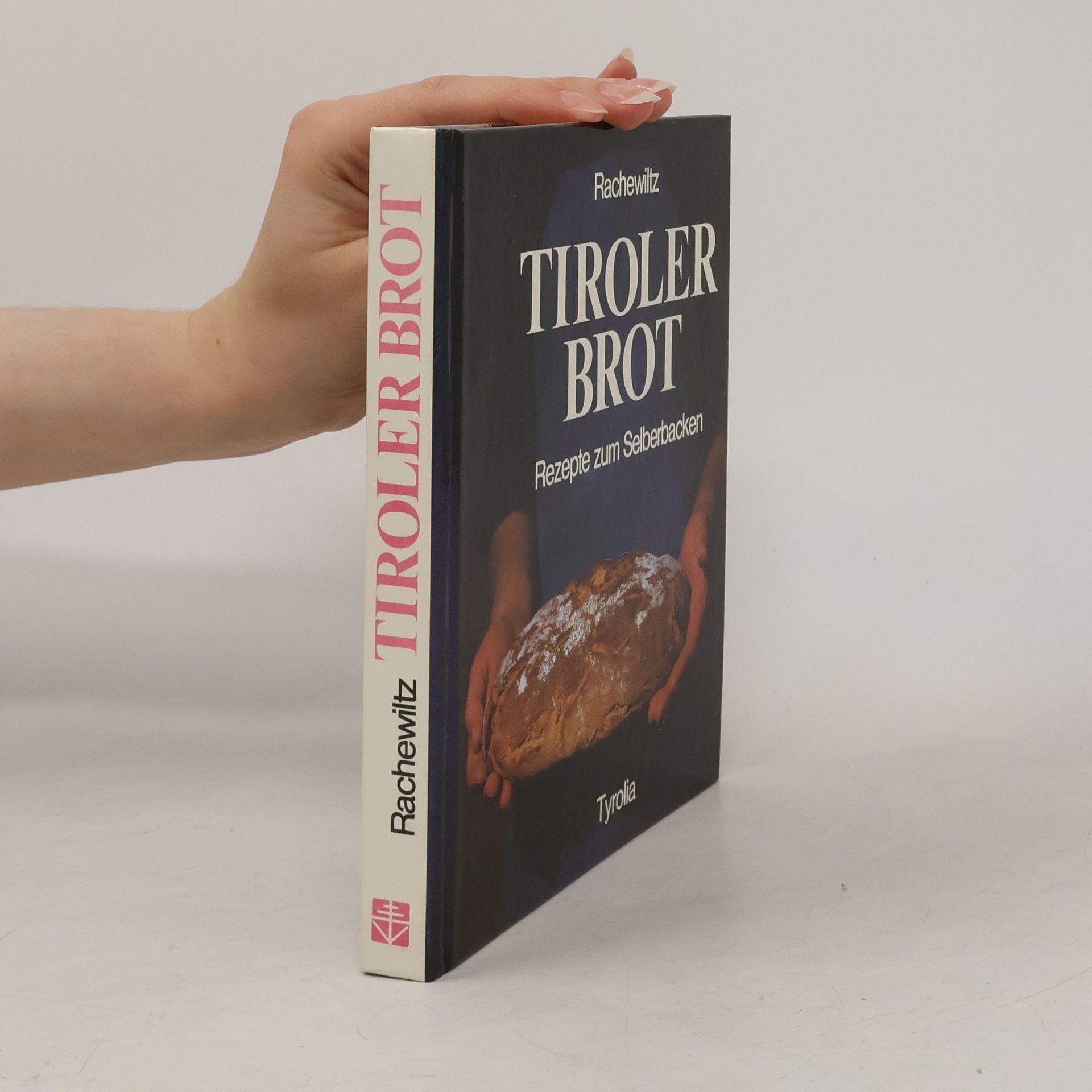 Siegfried de Rachewiltz Tiroler Brot