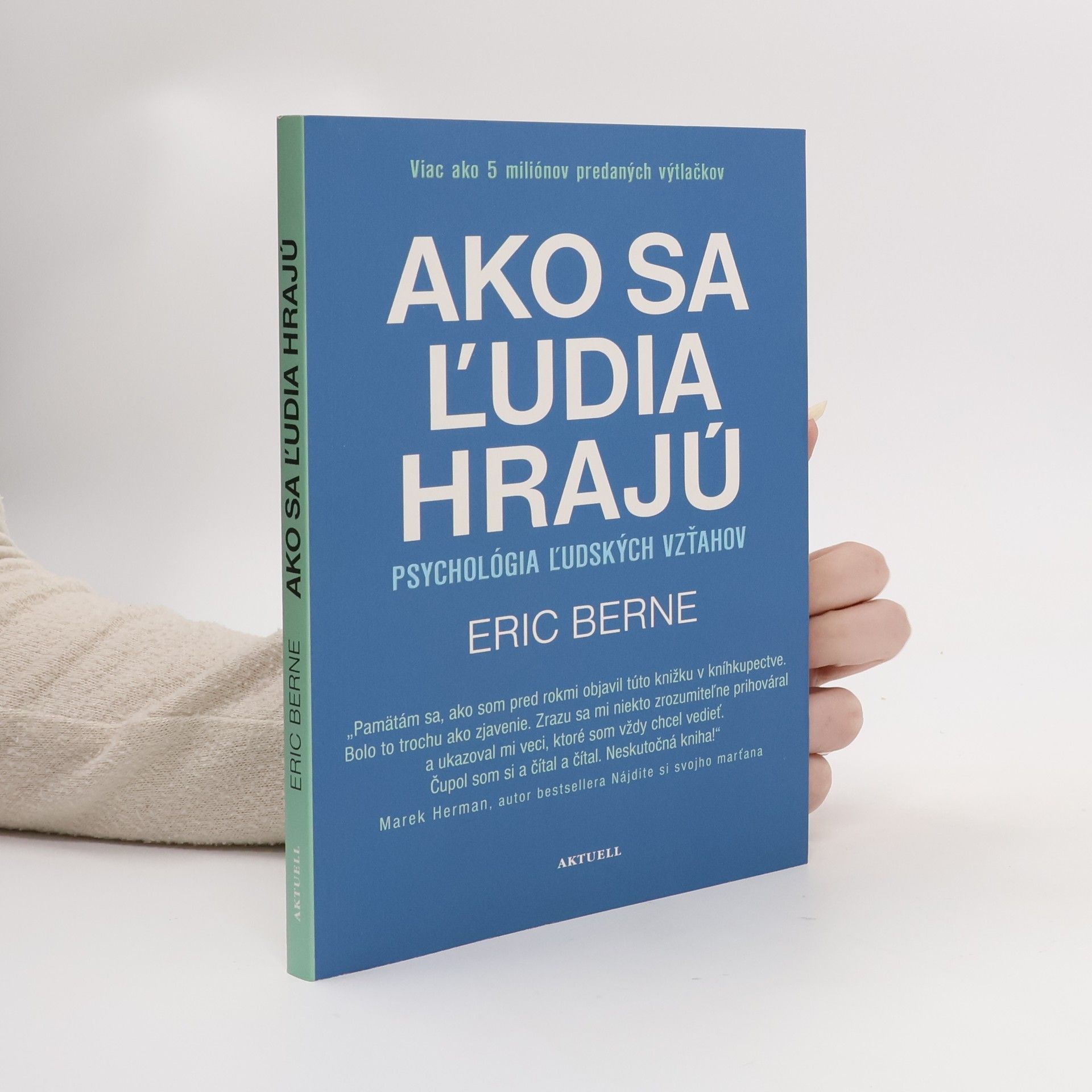 Eric Berne Ako sa ľudia hrajú