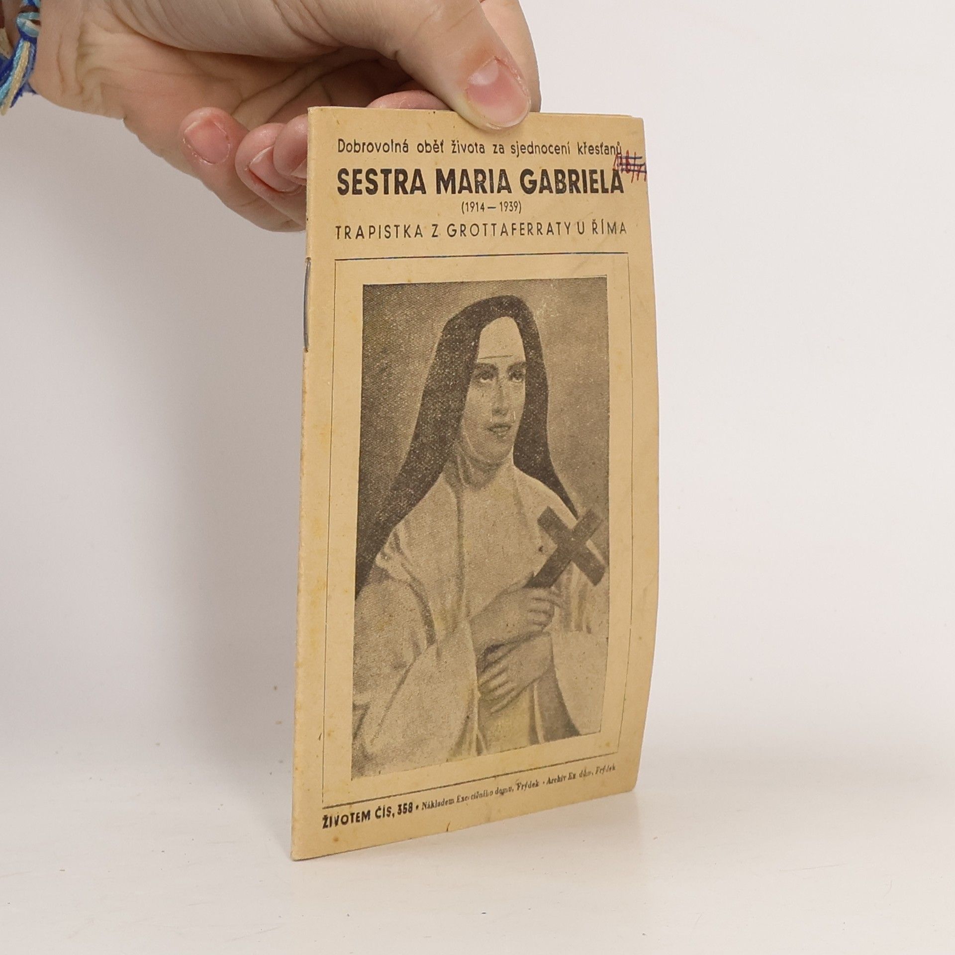 Various authors Dobrovolná oběť života za sjednocení křesťanů Sestra Maria Gabriela