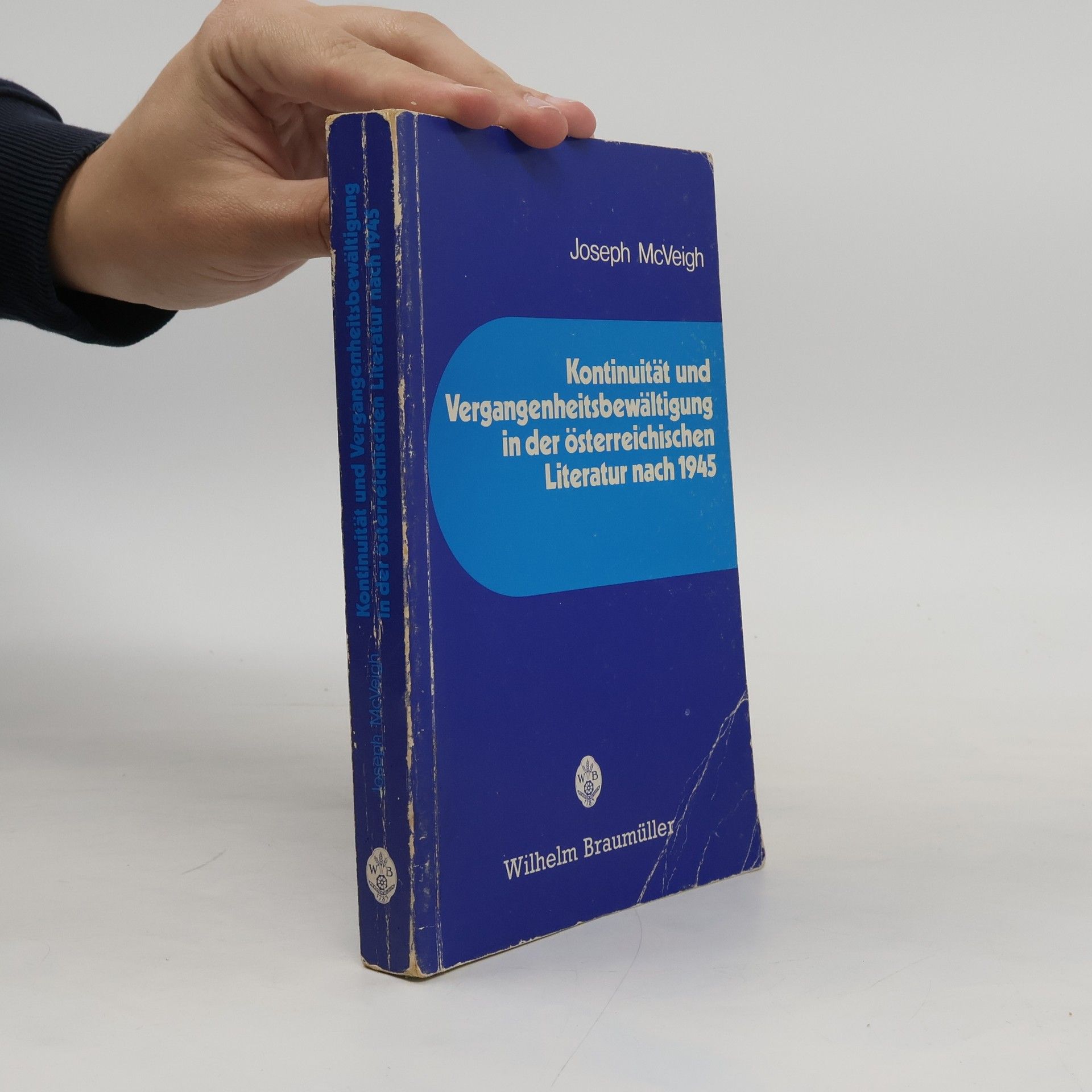 Joseph McVeigh Kontinuität und Vergangenheitsbewältigung in der österreichischen Literatur nach 1945