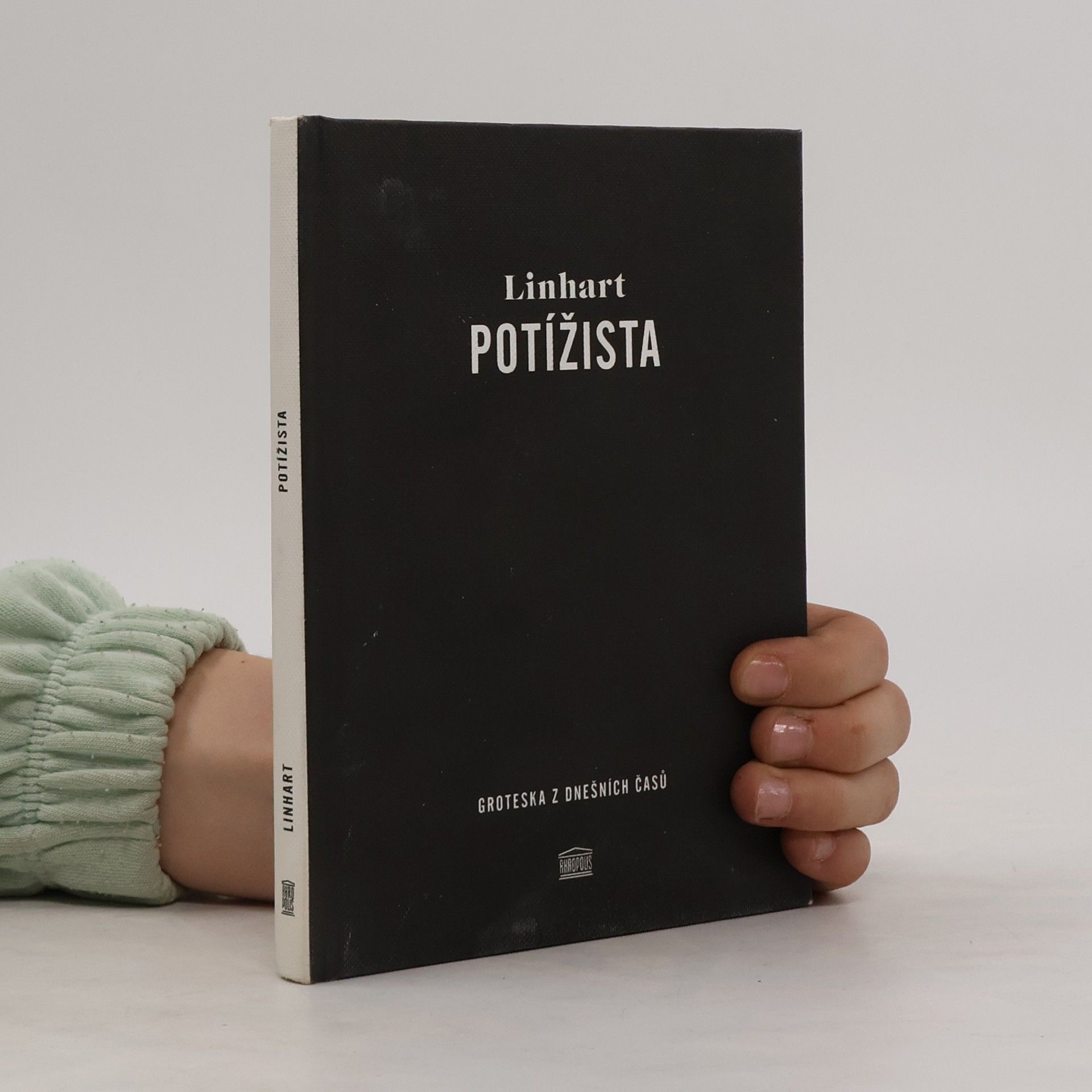 Oto Linhart Potížista : groteska z dnešních časů