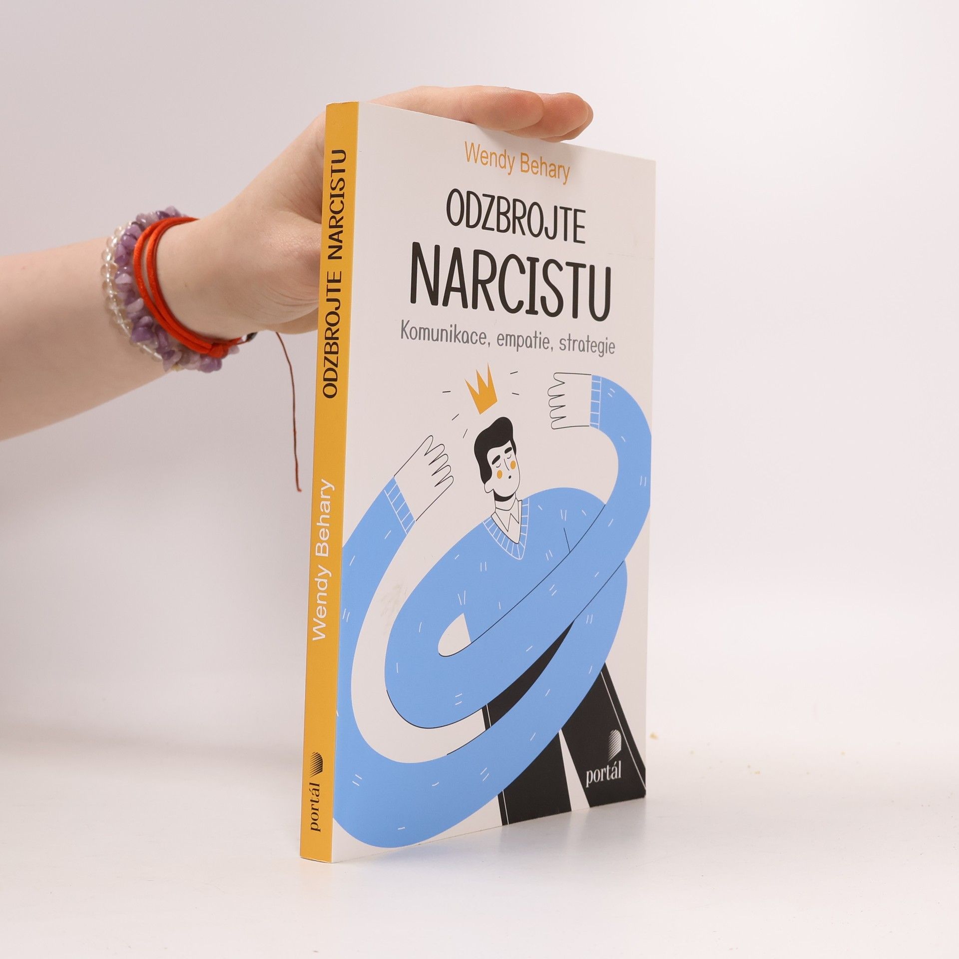 Wendy T. Behary Odzbrojte narcistu : komunikace, empatie, strategie