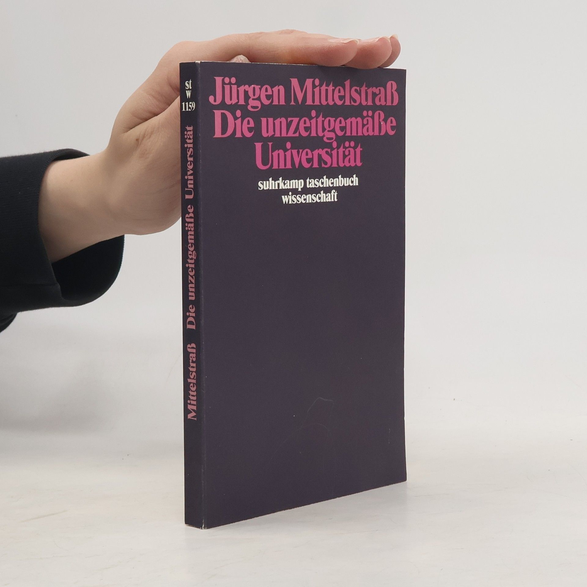 Jürgen Mittelstraß Die unzeitgemässe Universität