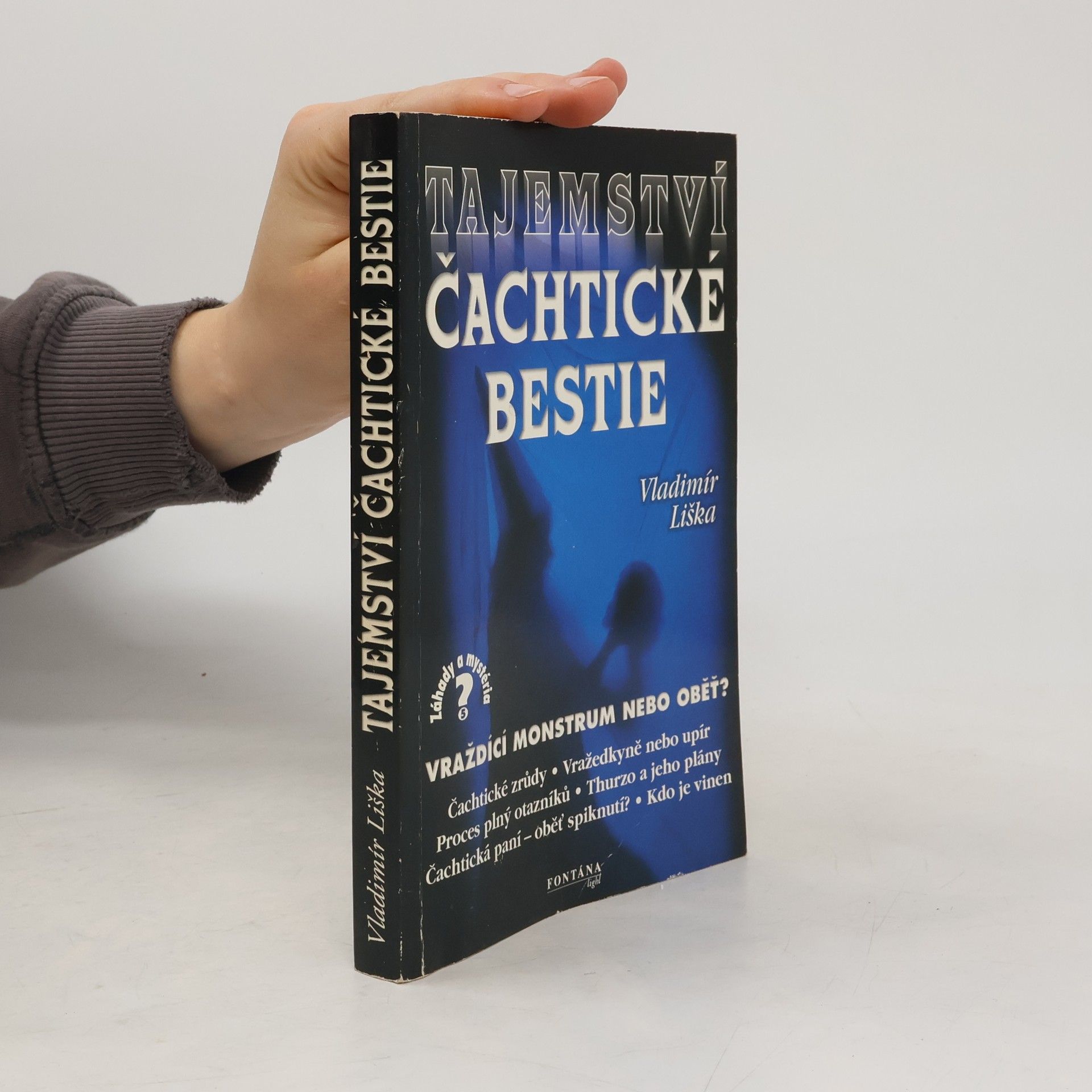 Vladimír Liška Tajemství čachtické bestie: Vraždící monstrum nebo oběť?