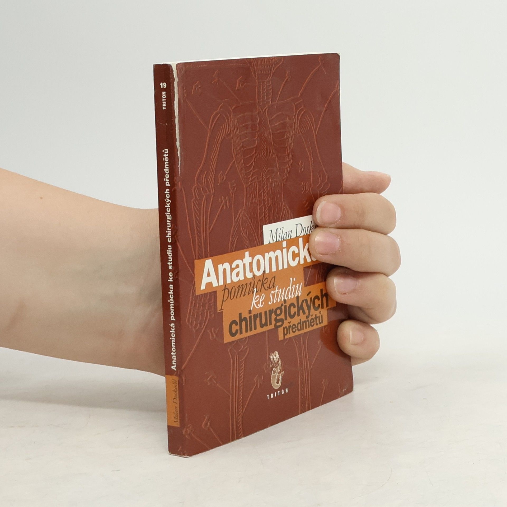 Milan Doskočil Anatomická pomůcka ke studiu chirurgických předmětů