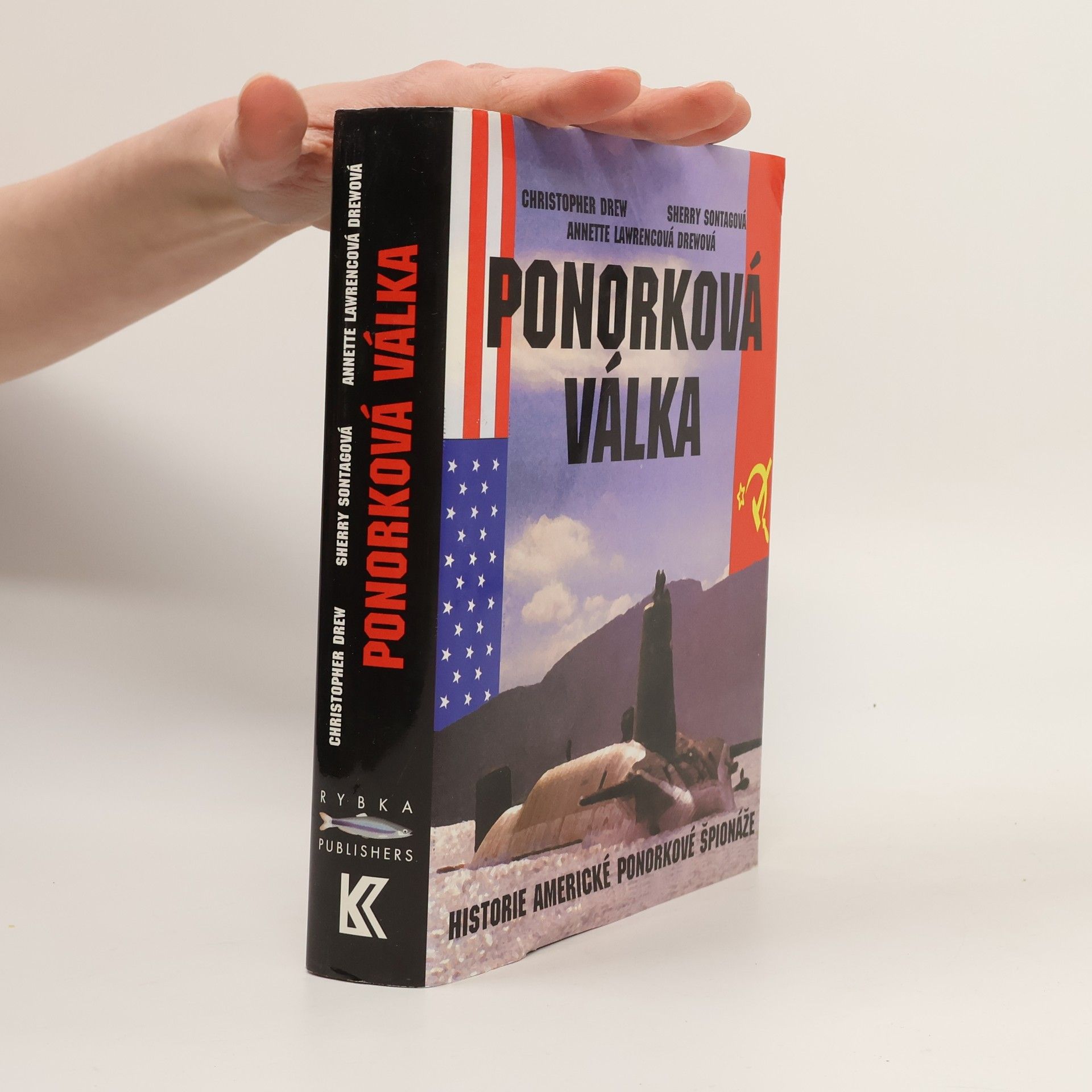 Annette Lawrence Drew Ponorková válka: Historie americké ponorkové špionáže