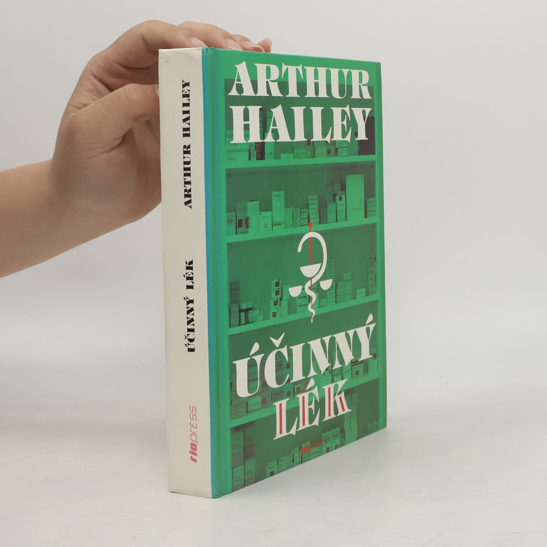 Arthur Hailey Účinný lék