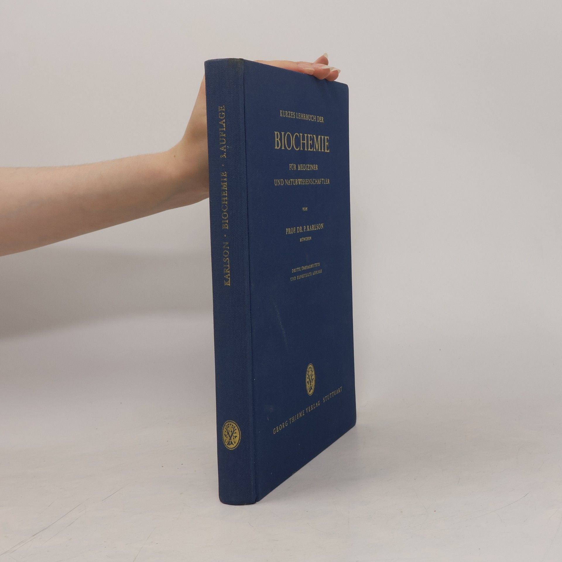 Peter Karlson Kurzes Lehrbuch der Biochemie für mediziner und naturwissenschaftler