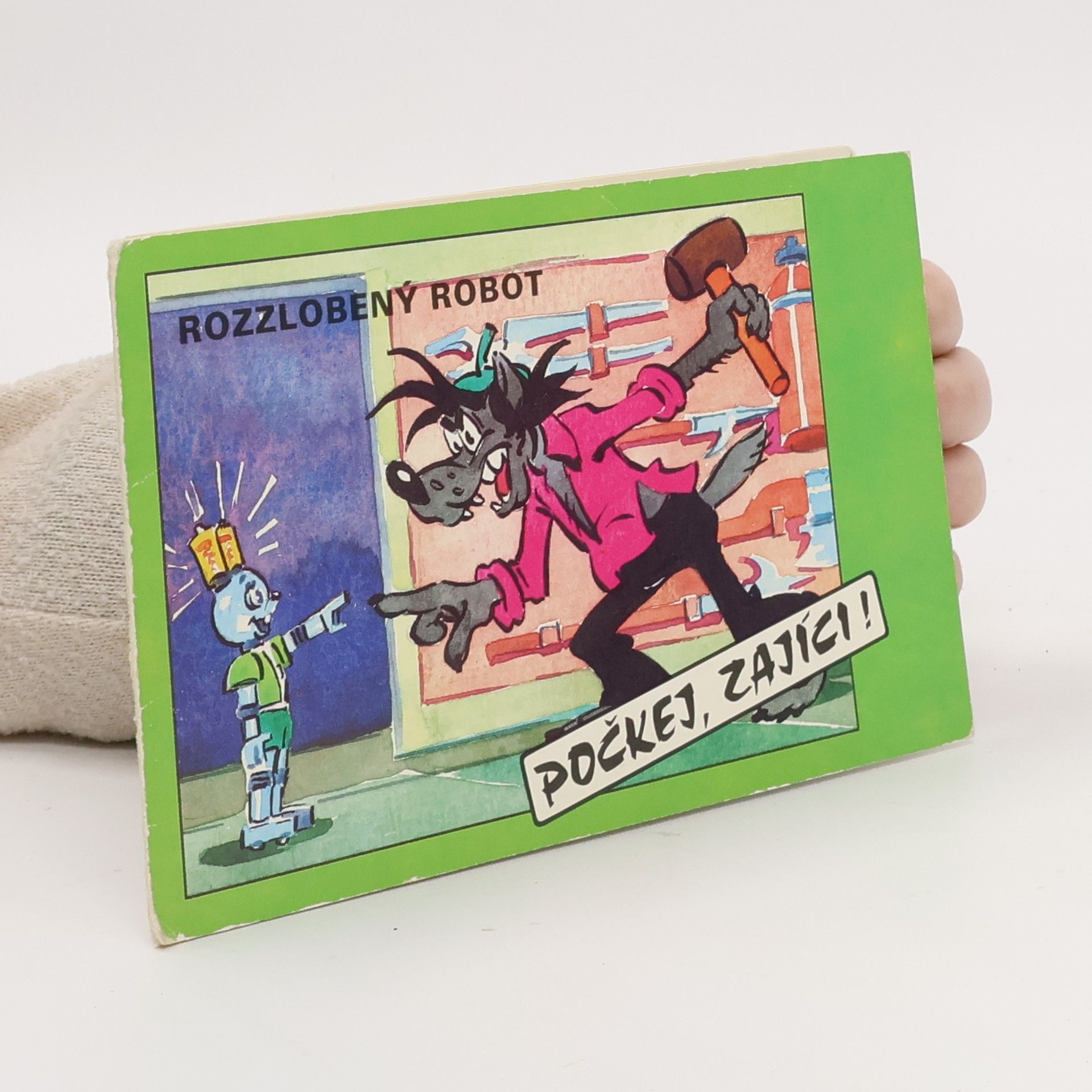 Collectif d'auteurs Počkej, zajíci! Rozzlobený robot