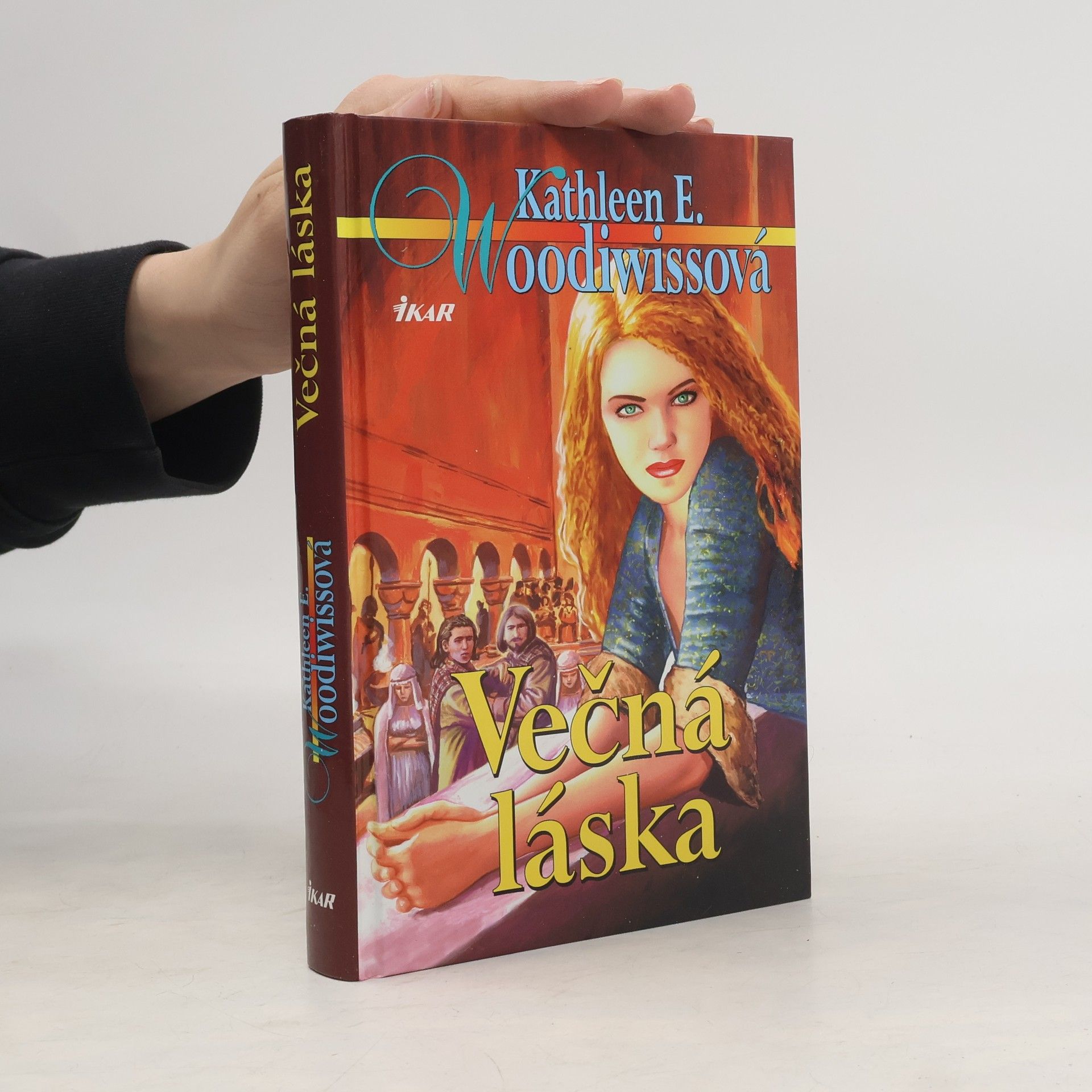 Kathleen E. Woodiwiss Věčná láska