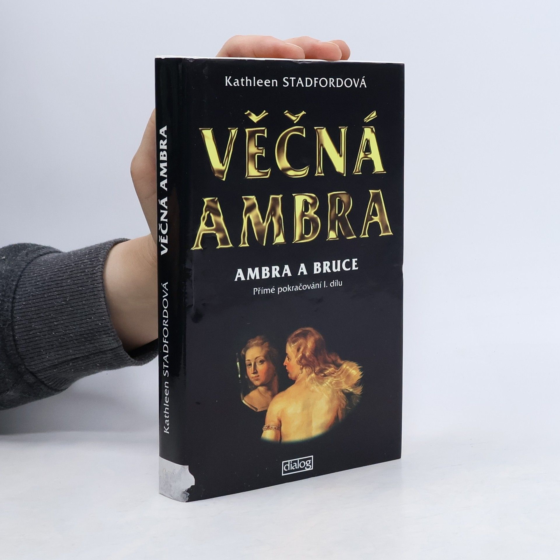 Kathleen Stadford Věčná Ambra. Ambra a Bruce