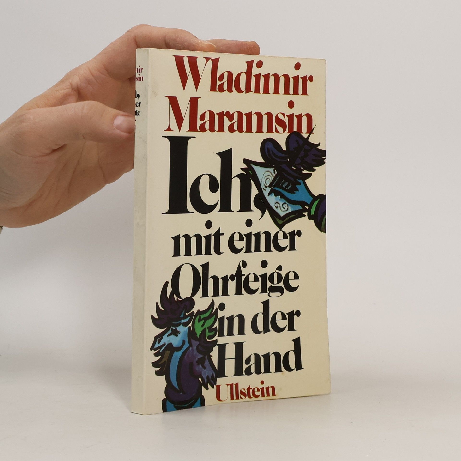 Wladimir Maramsin Ich, mit einer Ohrfeige in der Hand