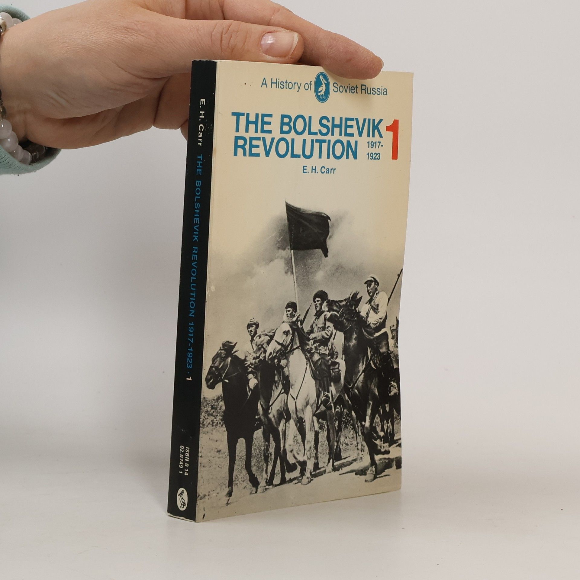 E. H. Carr The Bolshevik Revolution 1. 1917-1923