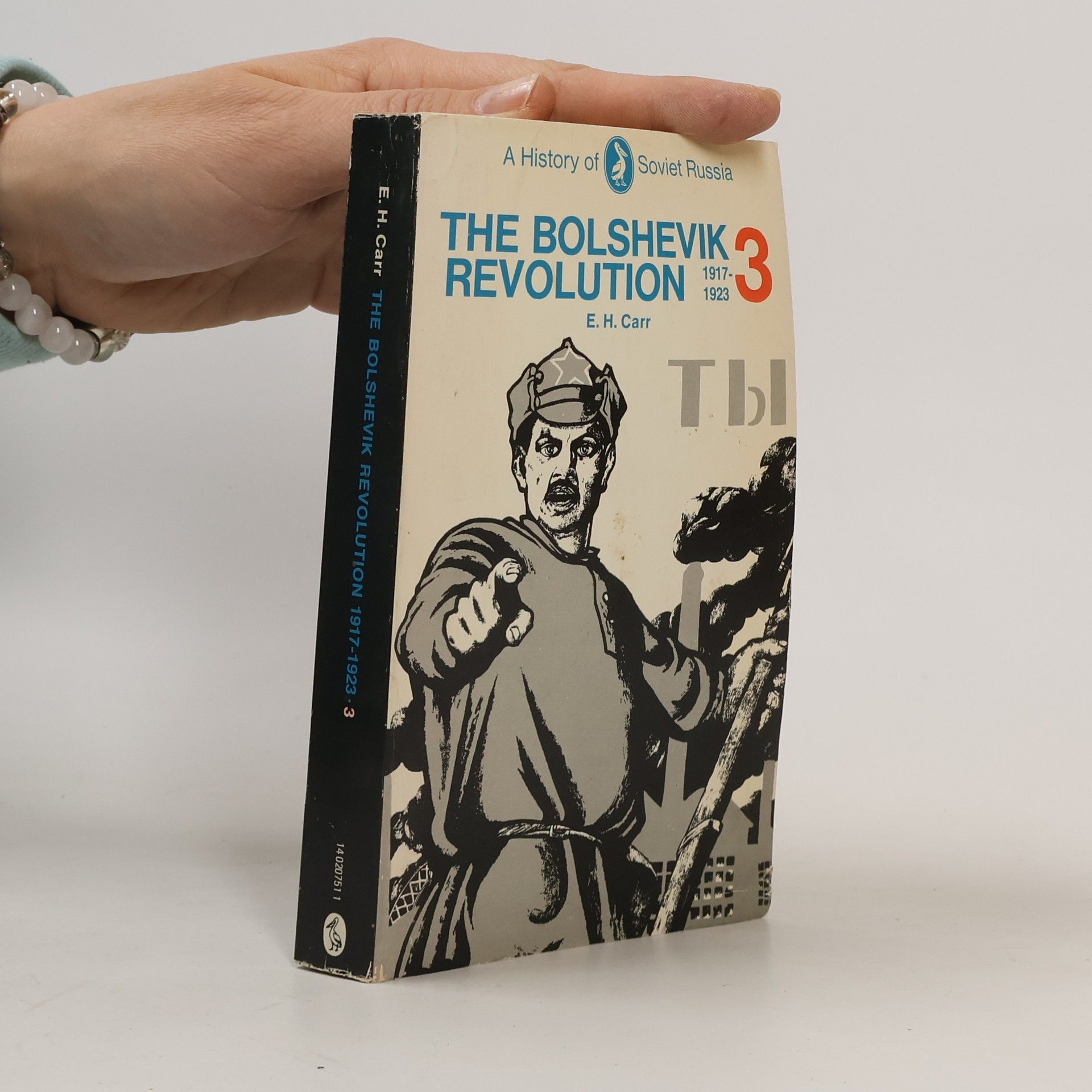 The Bolshevik Revolution 3. 1917-1923