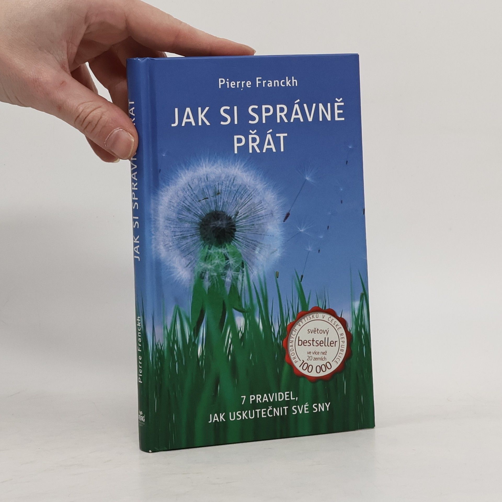 Pierre Franckh Jak si správně přát