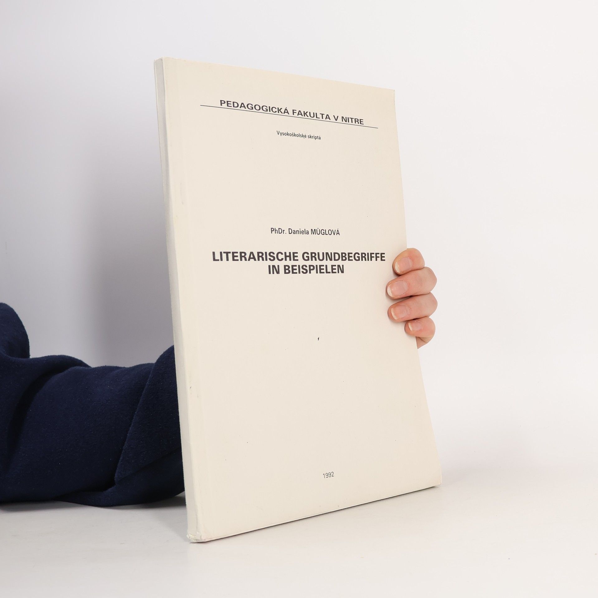 Daniela Müglová Literarische Grundbegriffe in Beispielen