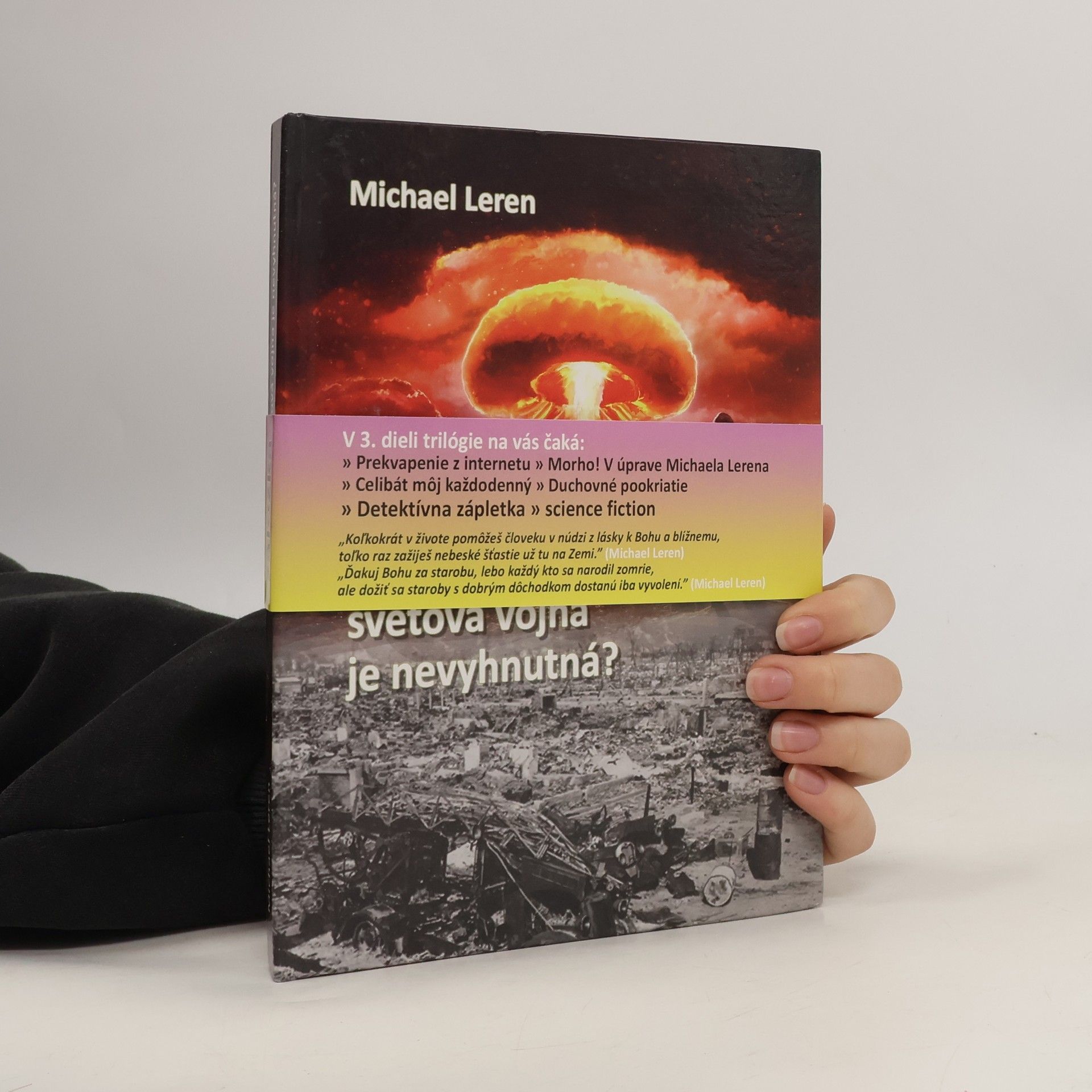 Michael Leren Tretia svetová vojna je nevyhnutelná?