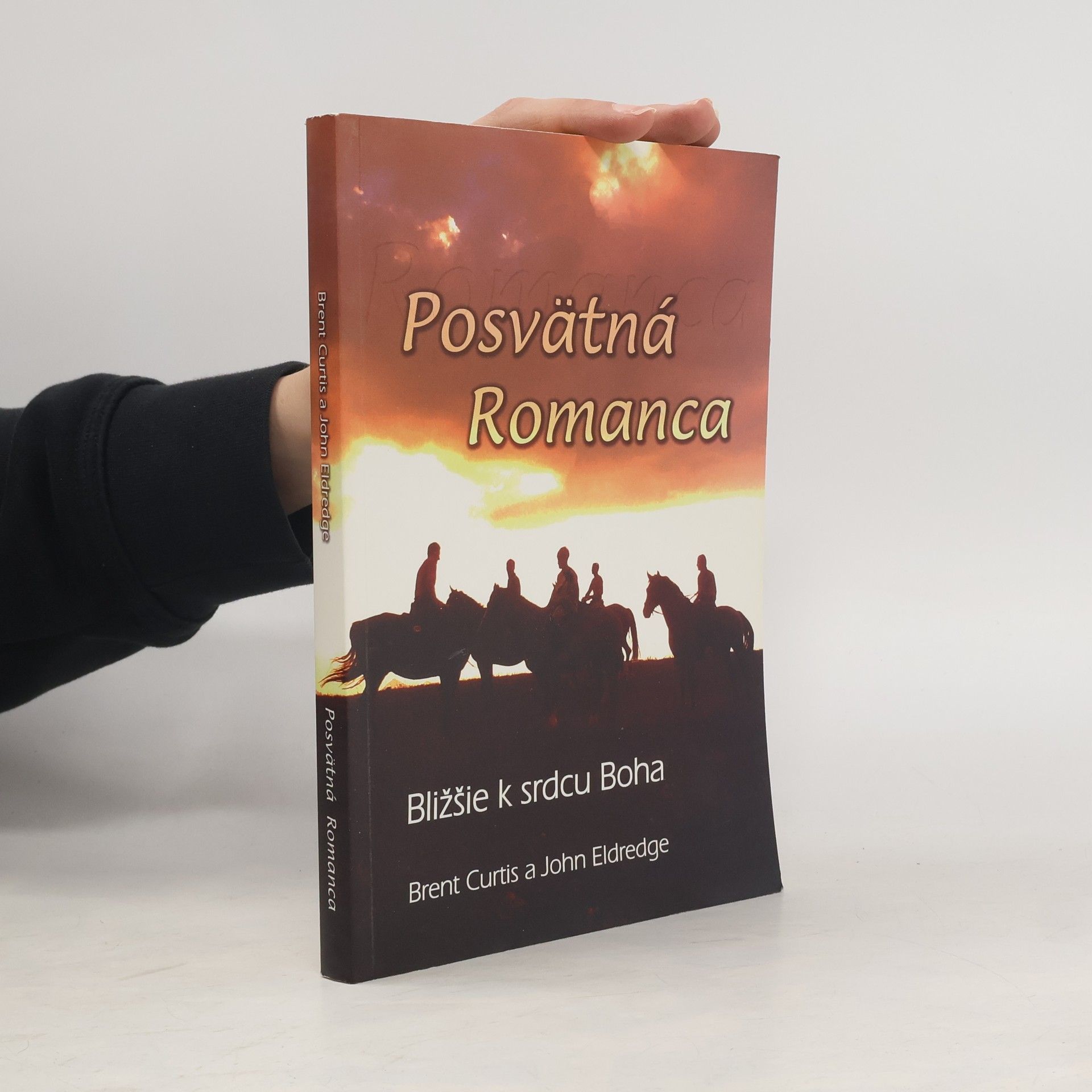 Posvätná Romanca. Bližšie k srdcu Boha