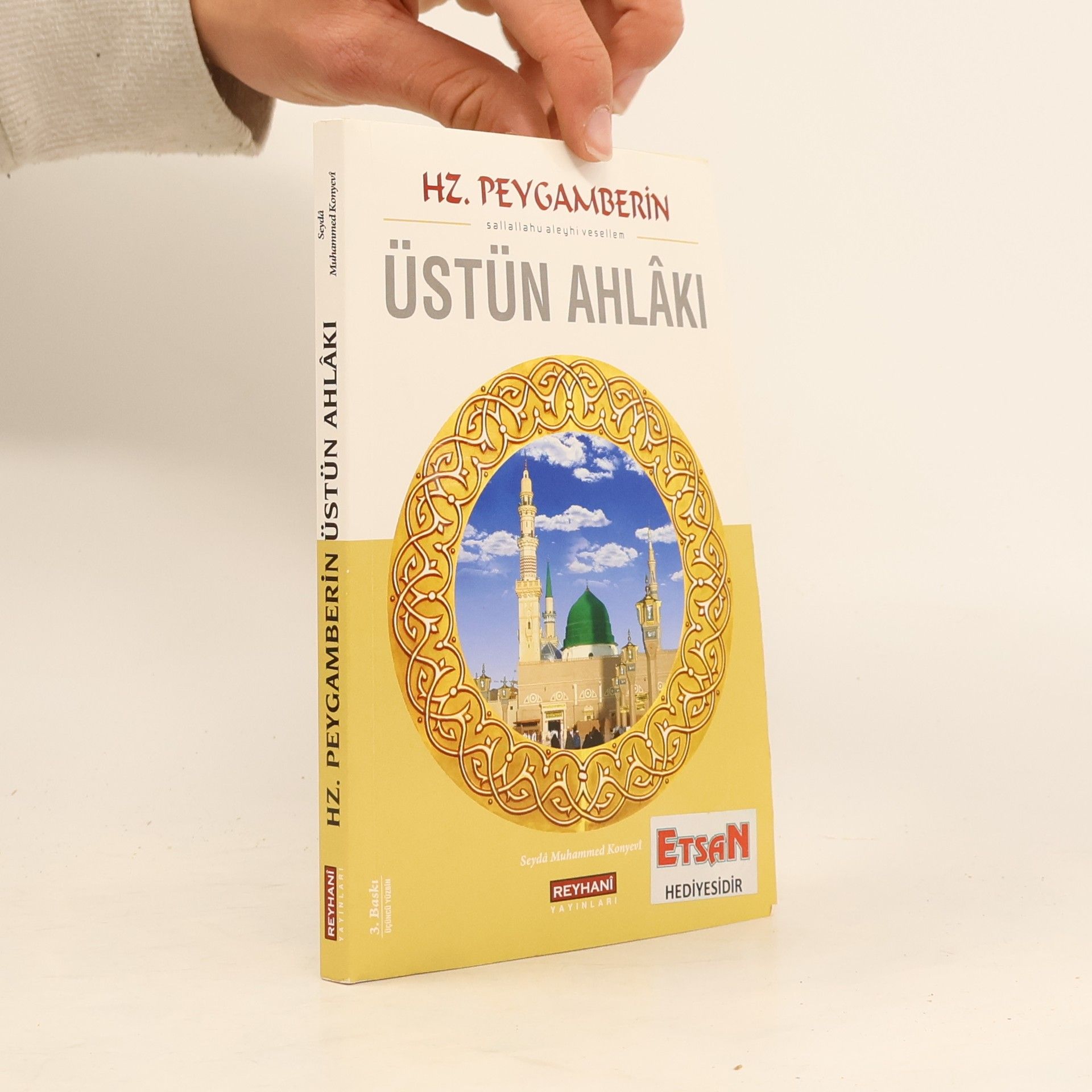 Seyda Muhammed Konyevi Hz. Peygamberin Üstün Ahlâkı