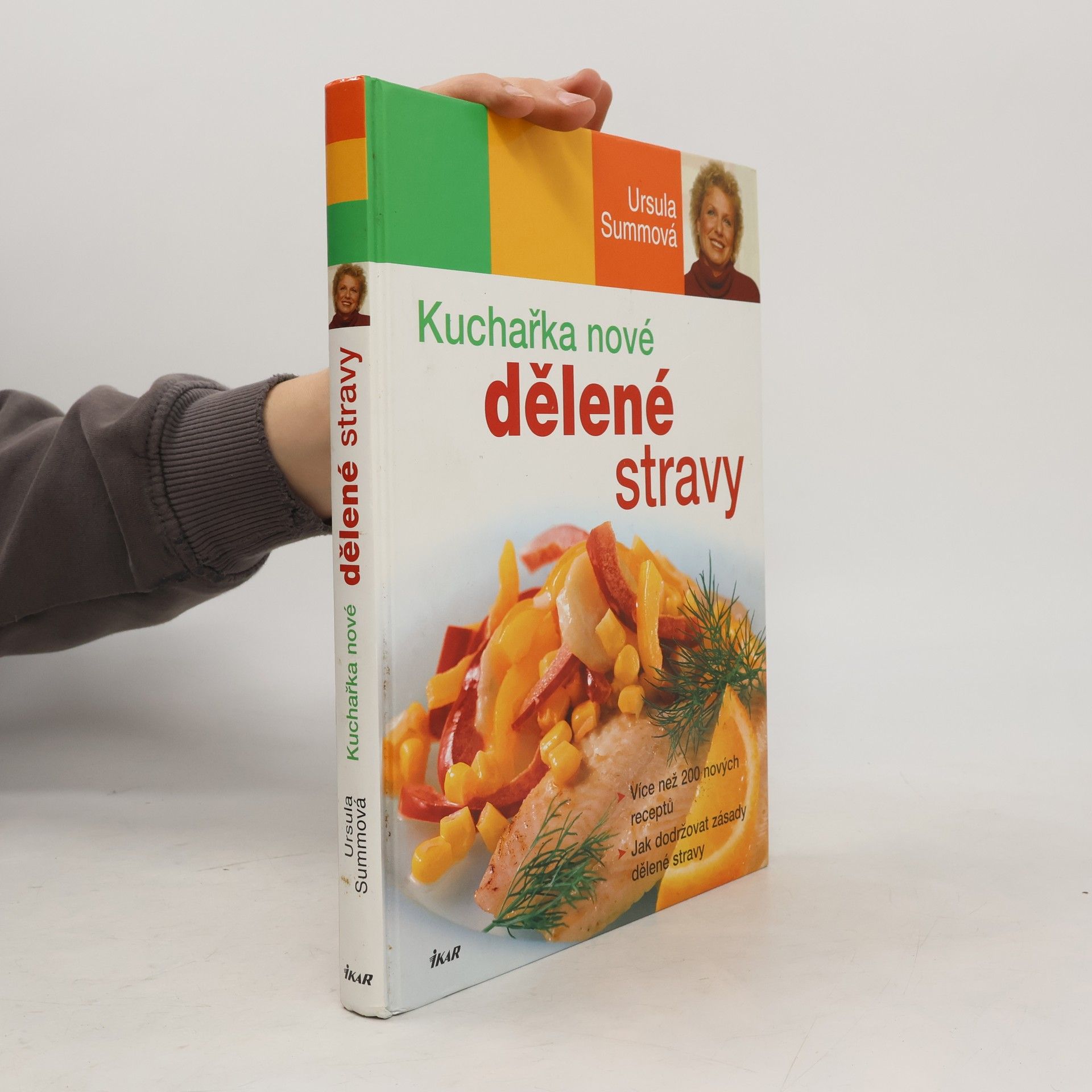 Ursula Summová Kuchařka nové dělené stravy