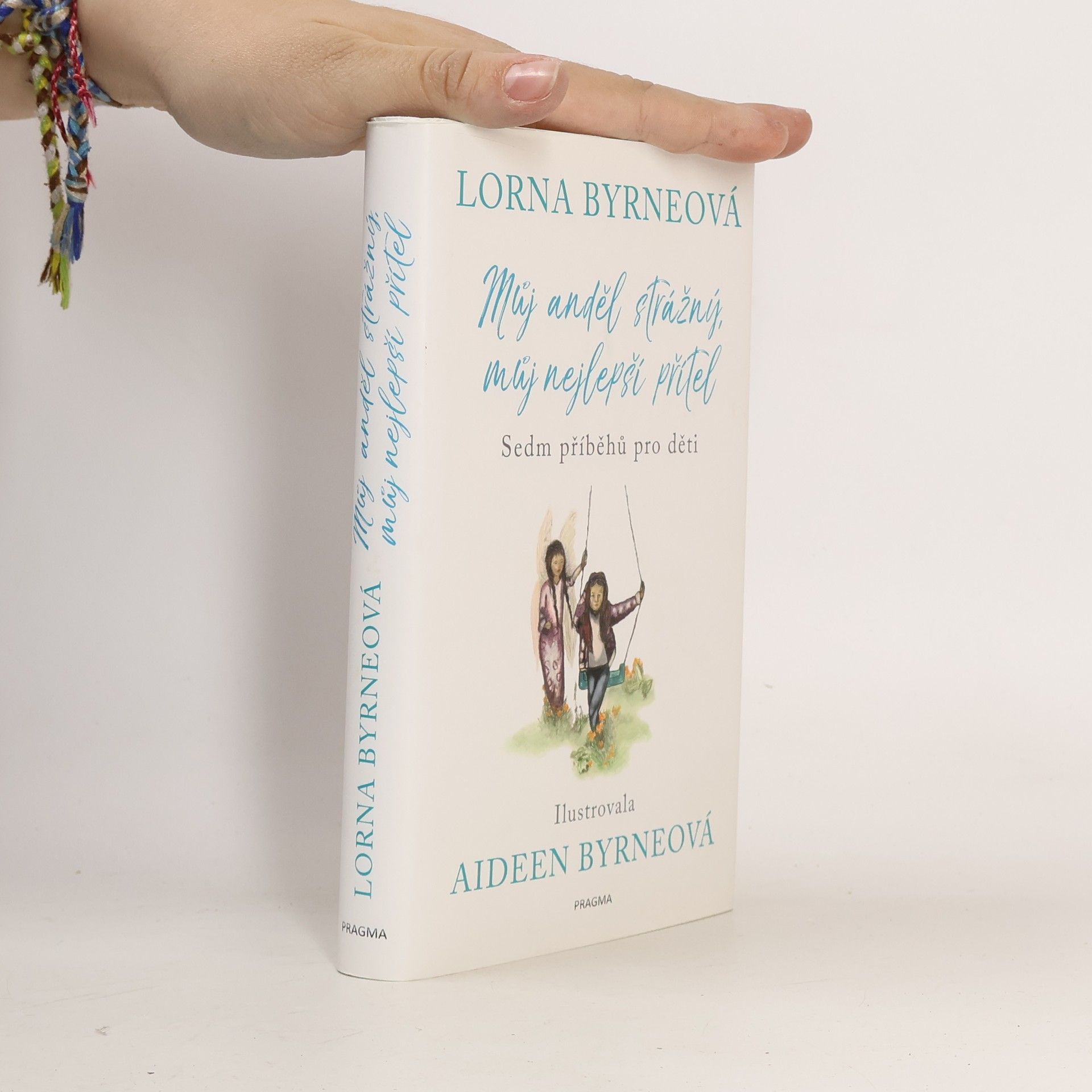 Lorna Byrne Můj anděl strážný, můj nejlepší přítel. Sedm příběhů pro děti