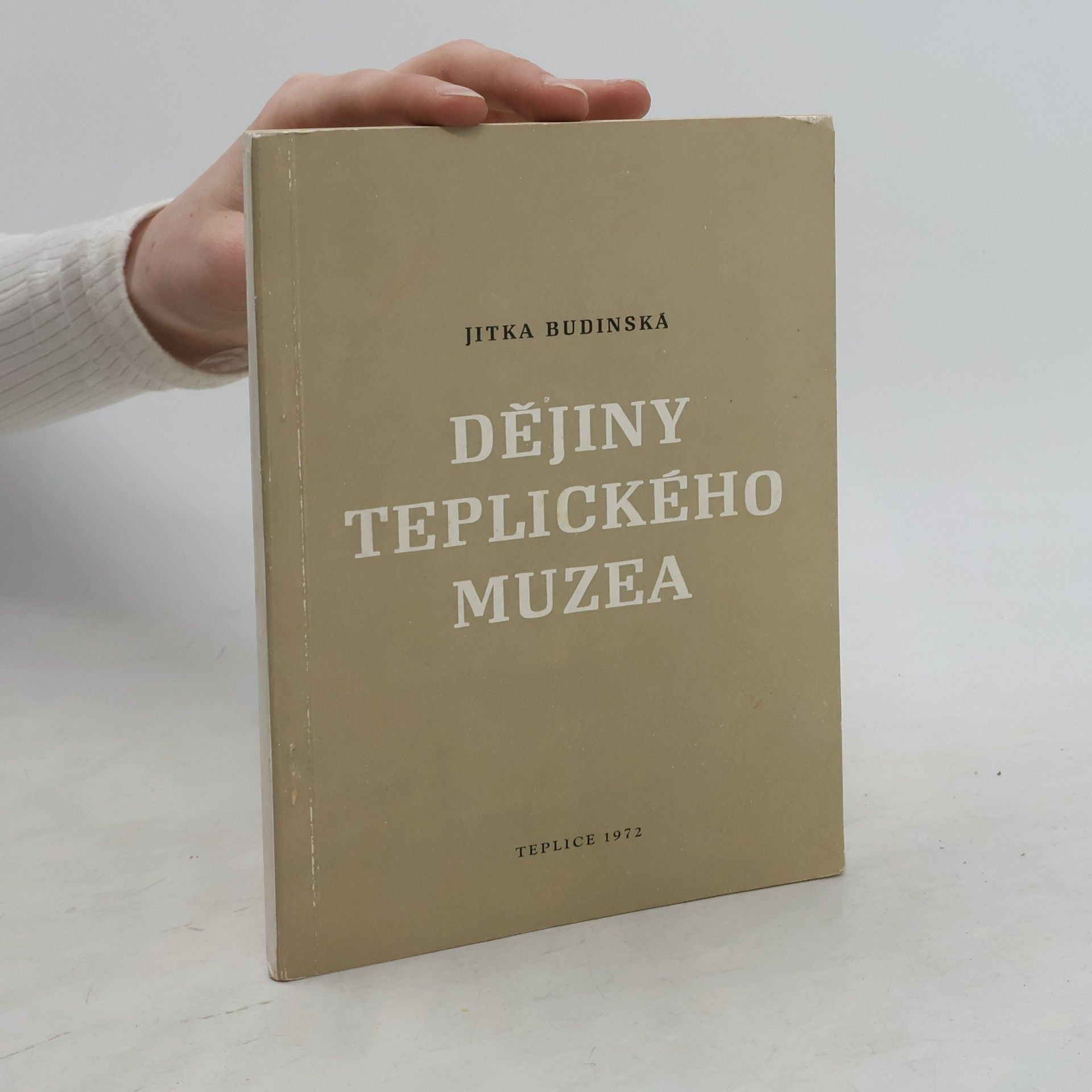 Jitka Budinská Dějiny teplického muzea