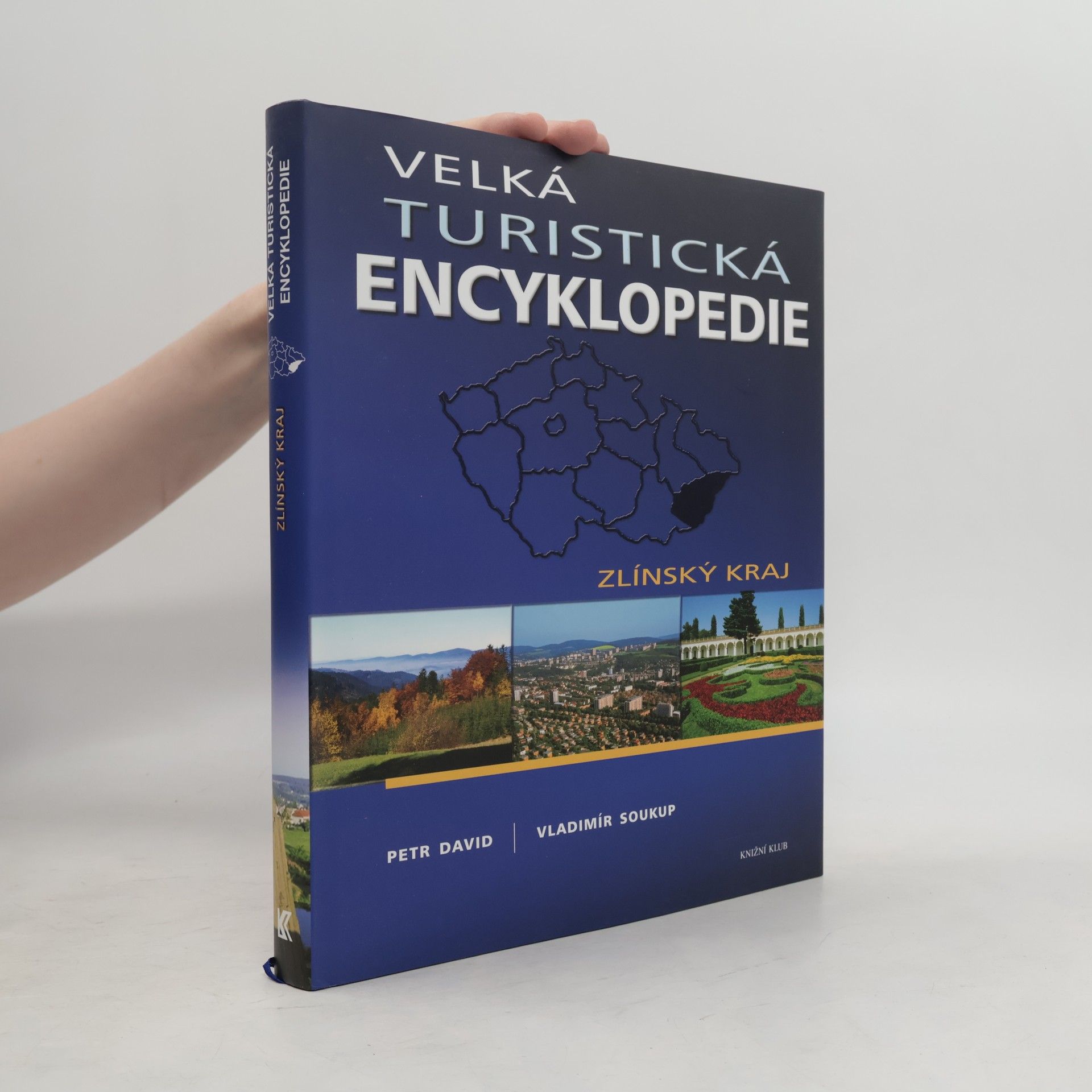 Petr David Velká turistická encyklopedie. Zlínský kraj